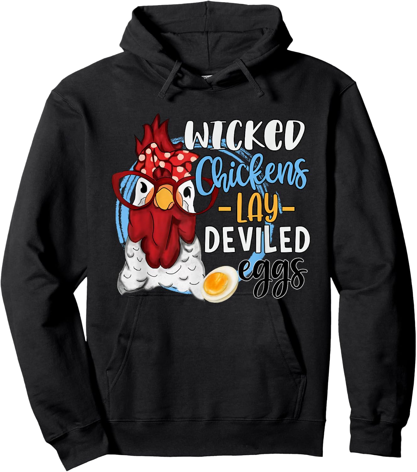 Funny Chicken Lovers Wicked Chickens Lay Deviled Eggs Hoodie - Hoodie | Black