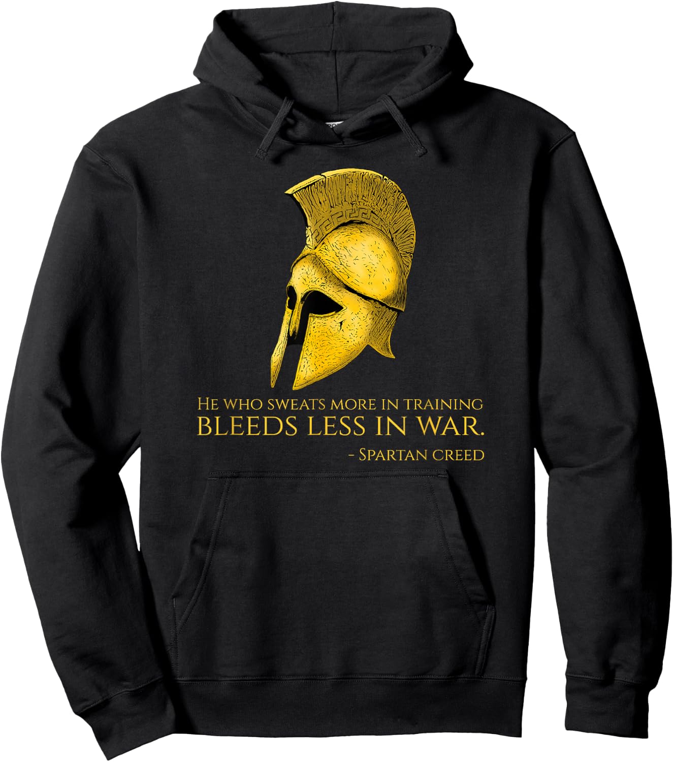 He Who Sweats More In Training Bleeds Less In War - Spartan Hoodie - Hoodie | Black