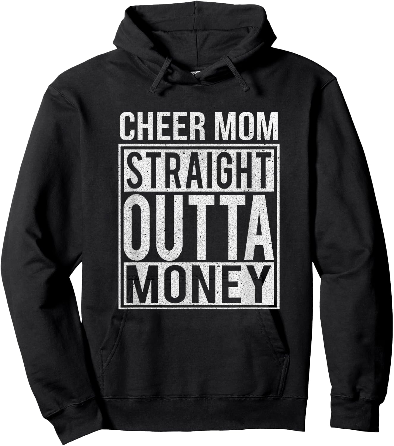 Cheer Mom Straight Outta Money I Cheer Leader Gift Hoodie - Hoodie | Black