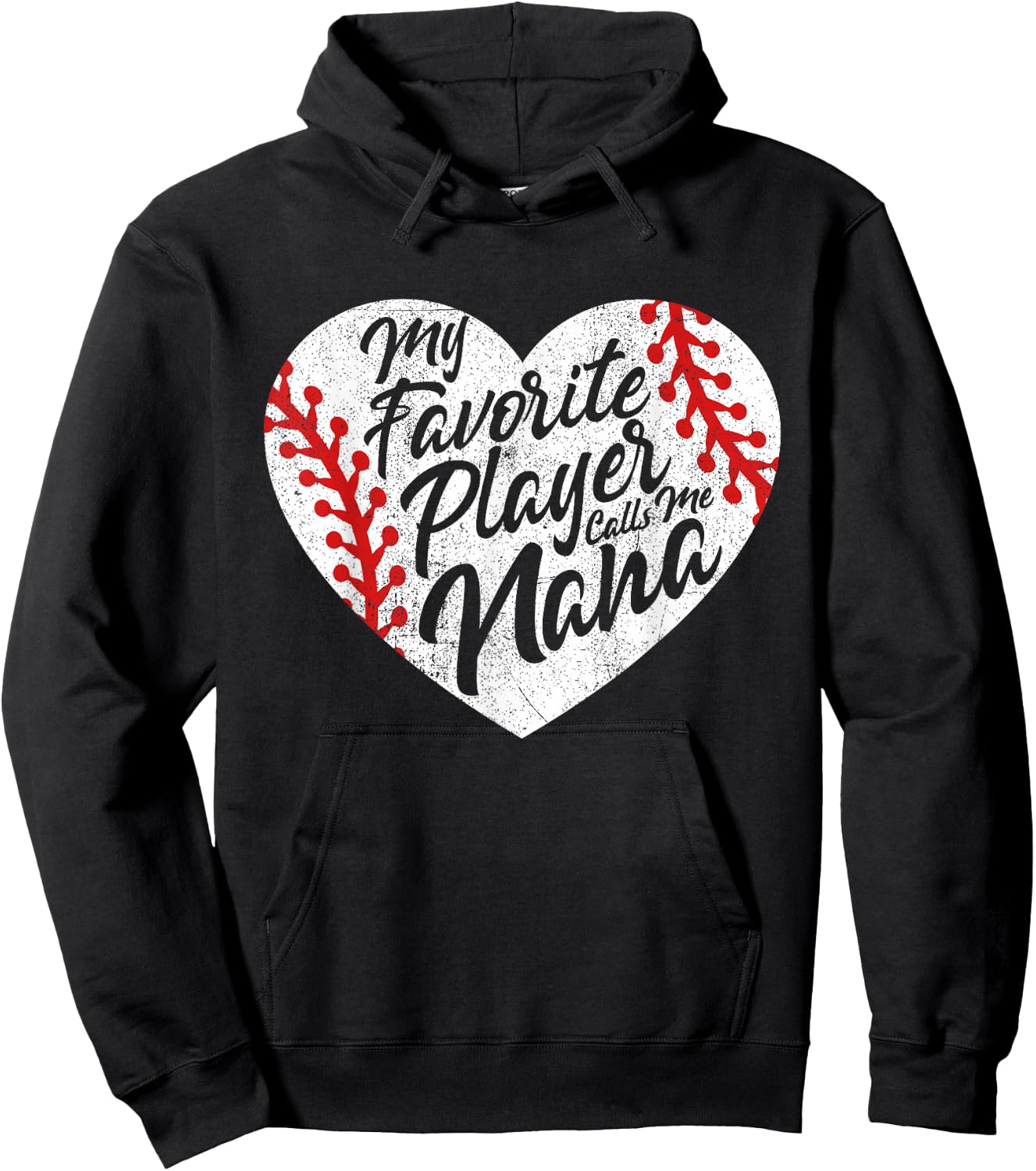 My Favorite Player Calls Me Nana Baseball Heart Cute Grandma Hoodie - Hoodie | Black