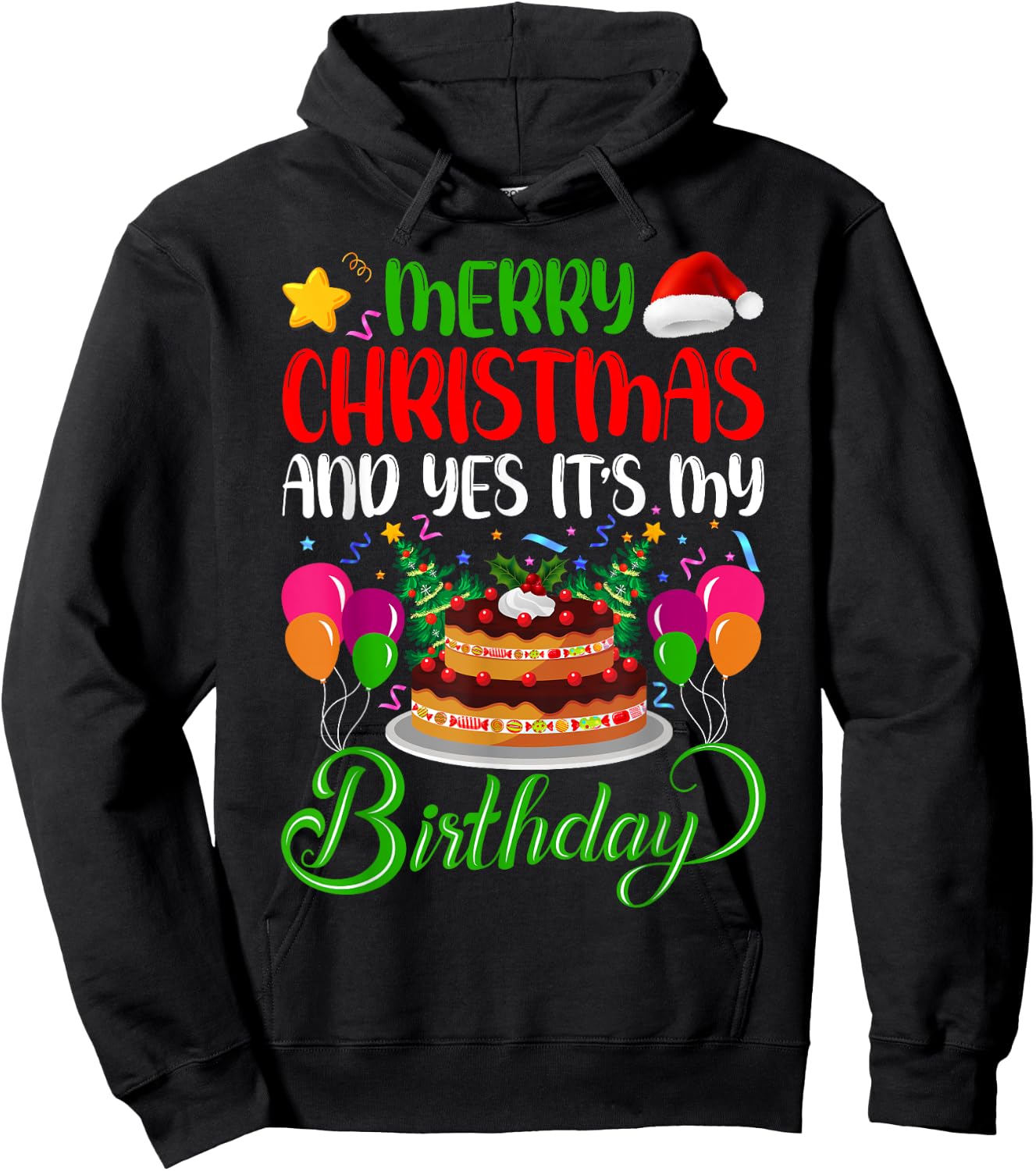Merry Christmas And Yes It’s My Birthday Hoodie - Hoodie | Black