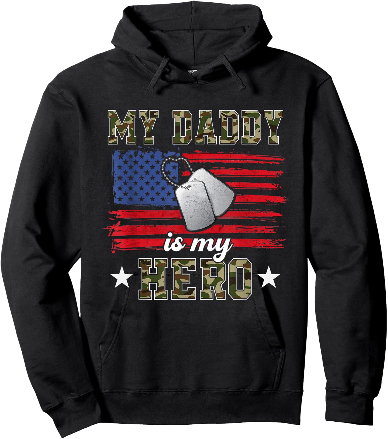 My Daddy is My Hero Military Dad American Flag Army Proud Ar Hoodie - Hoodie | Black