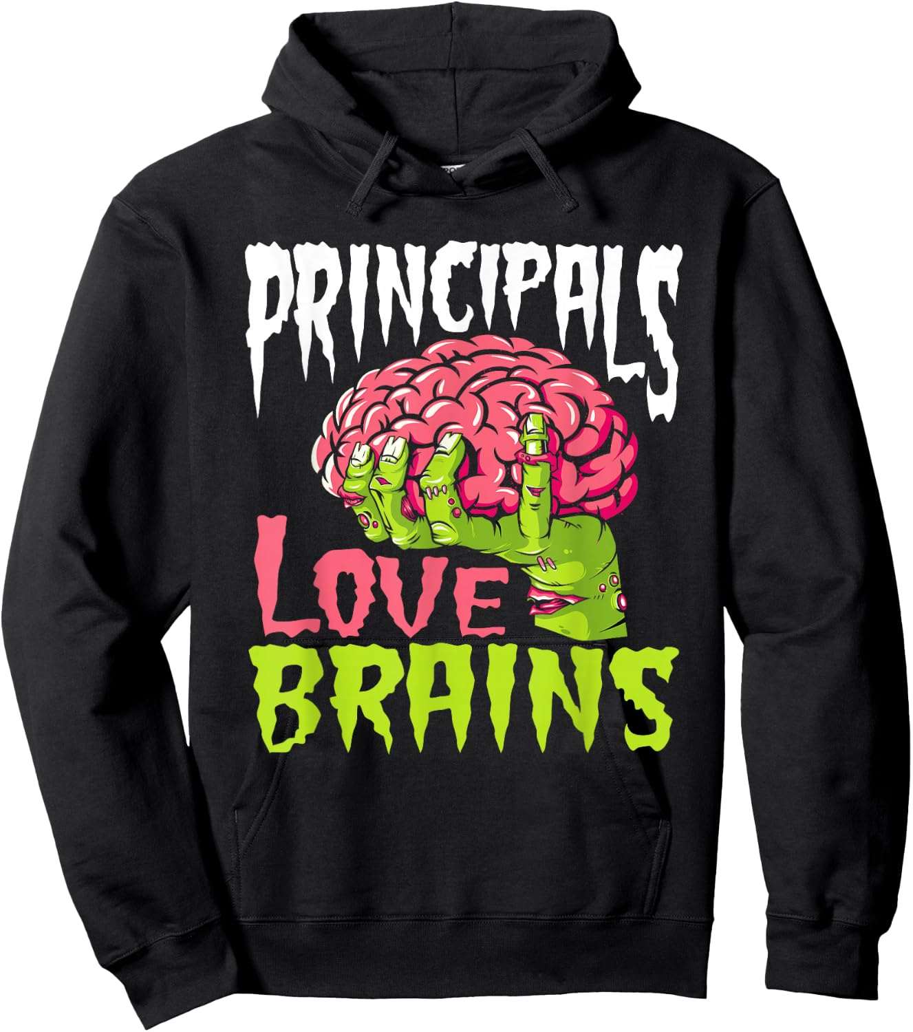School Principals Love Brains Zombie Teacher Funny Halloween Men Women Kids Hoodie - Hoodie | Black