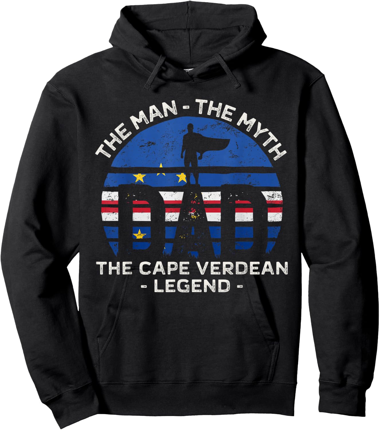 Dad The Man The Myth The Cape Verdean Legend Cabo Verde Hoodie - Hoodie | Black
