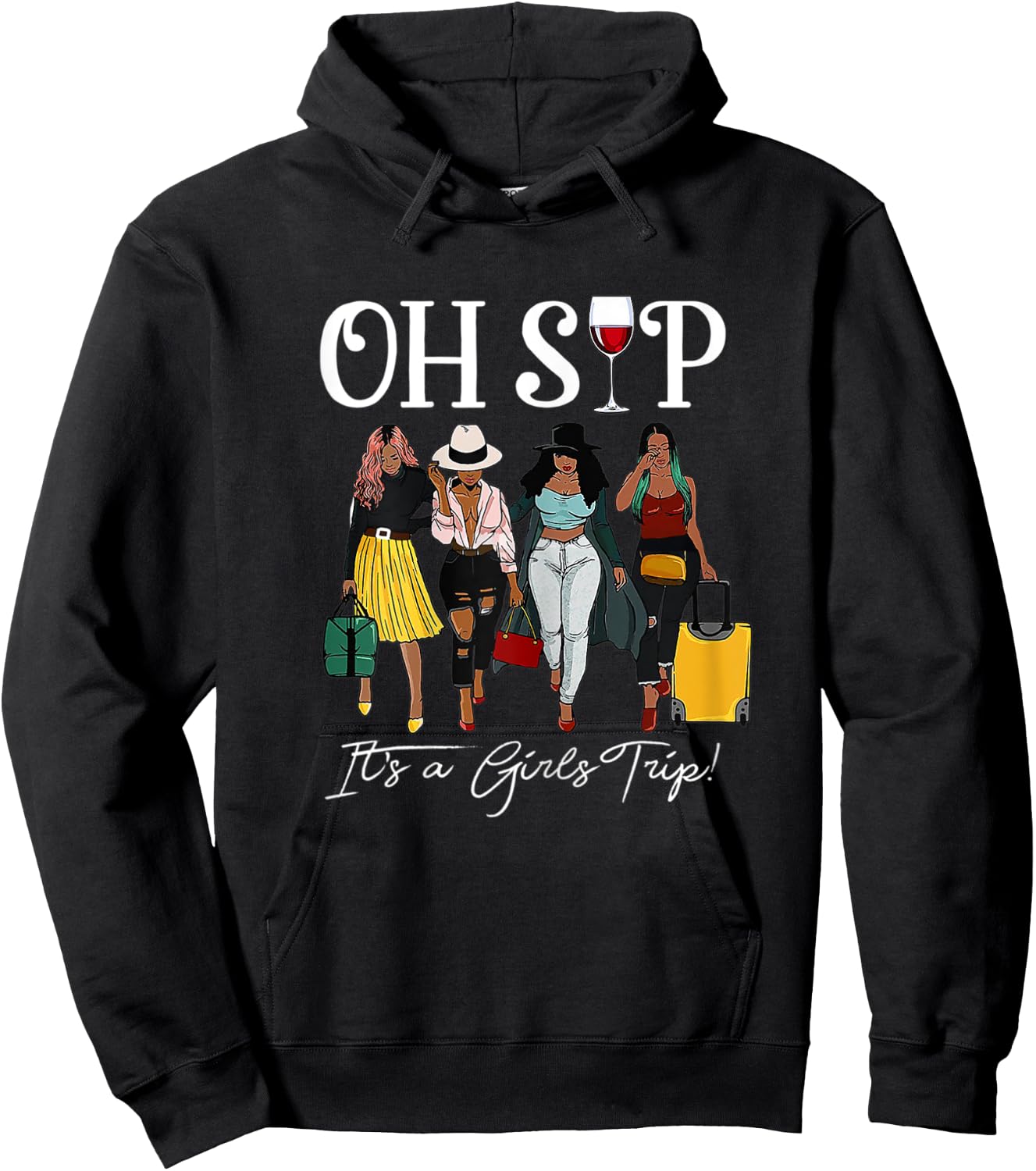 Oh Sip It's A Girls Trip Hoodie - Hoodie | Black