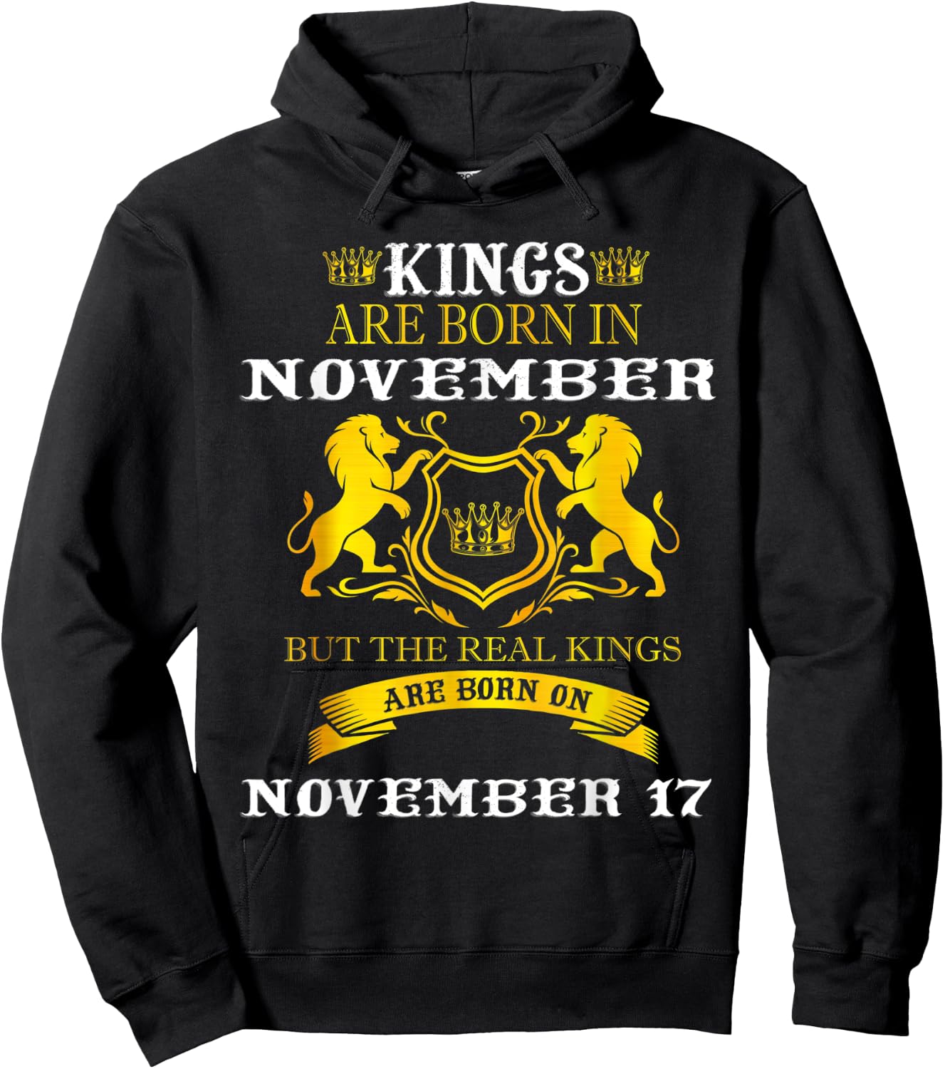 Kings Are Born On November 17th Birthday Men Boy Happy Bday Hoodie - Hoodie | Black