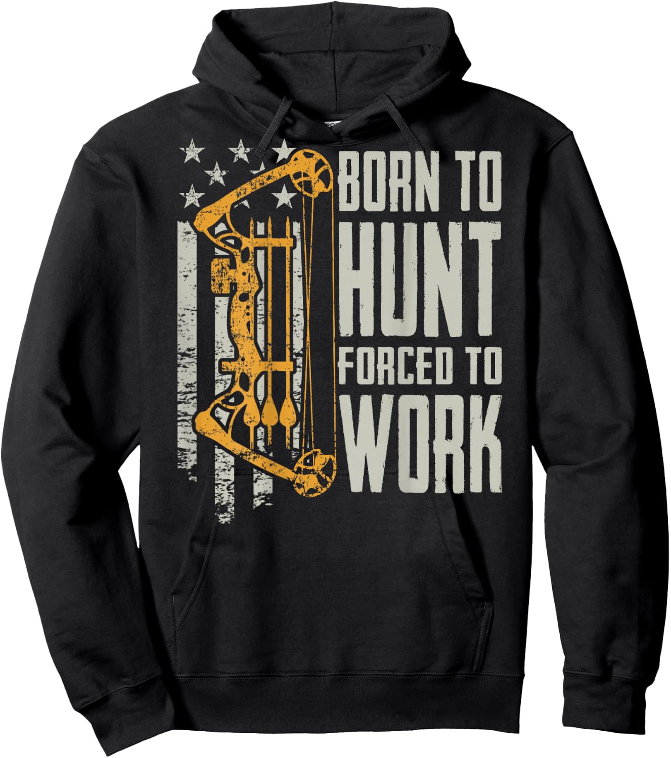 Born to Bow Hunt Forced to Work - Hunting Archery (ON Back) Hoodie - Hoodie | Black