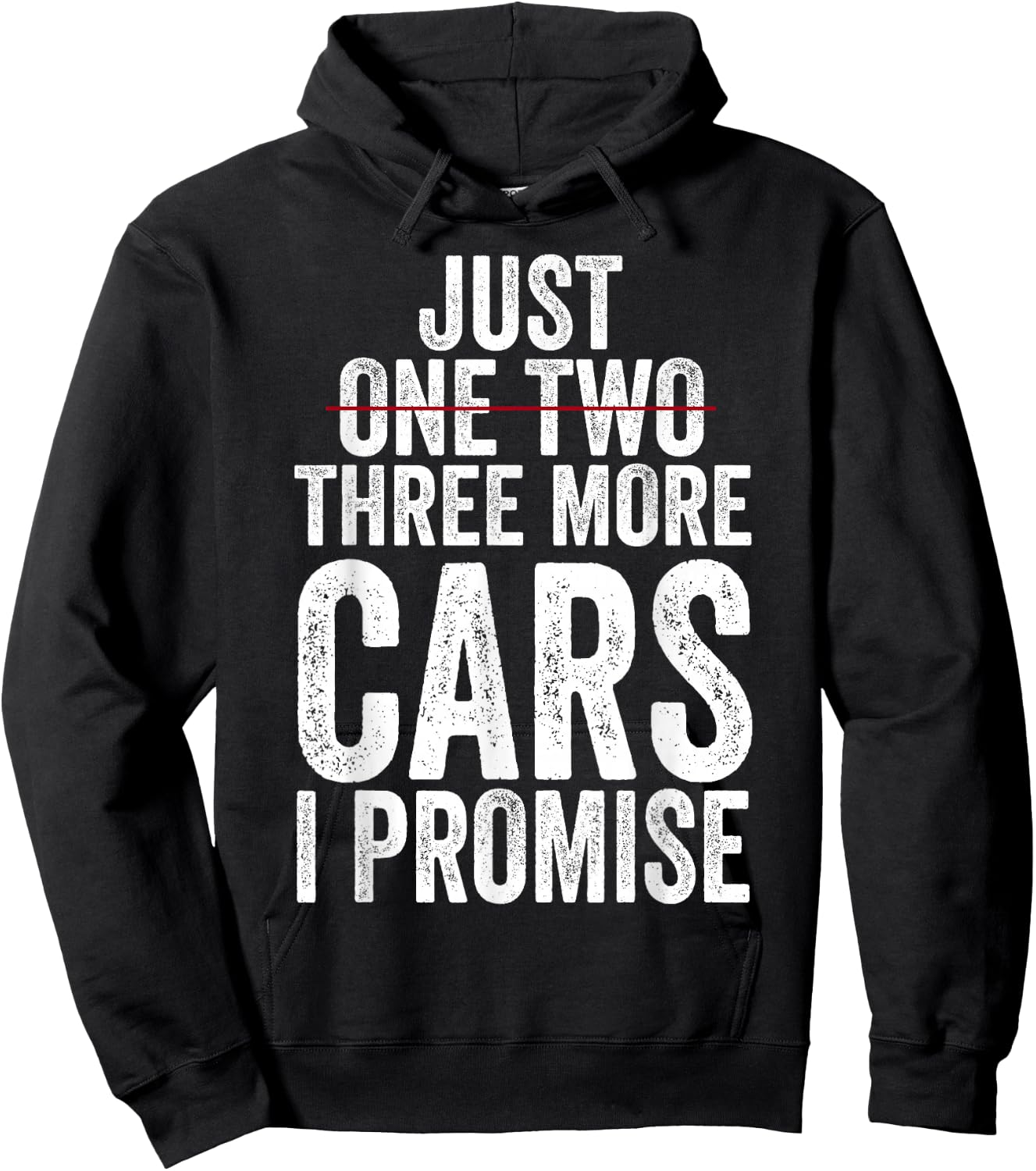 Just One Two Three More Cars I Promise (on back) Hoodie - Hoodie | Black