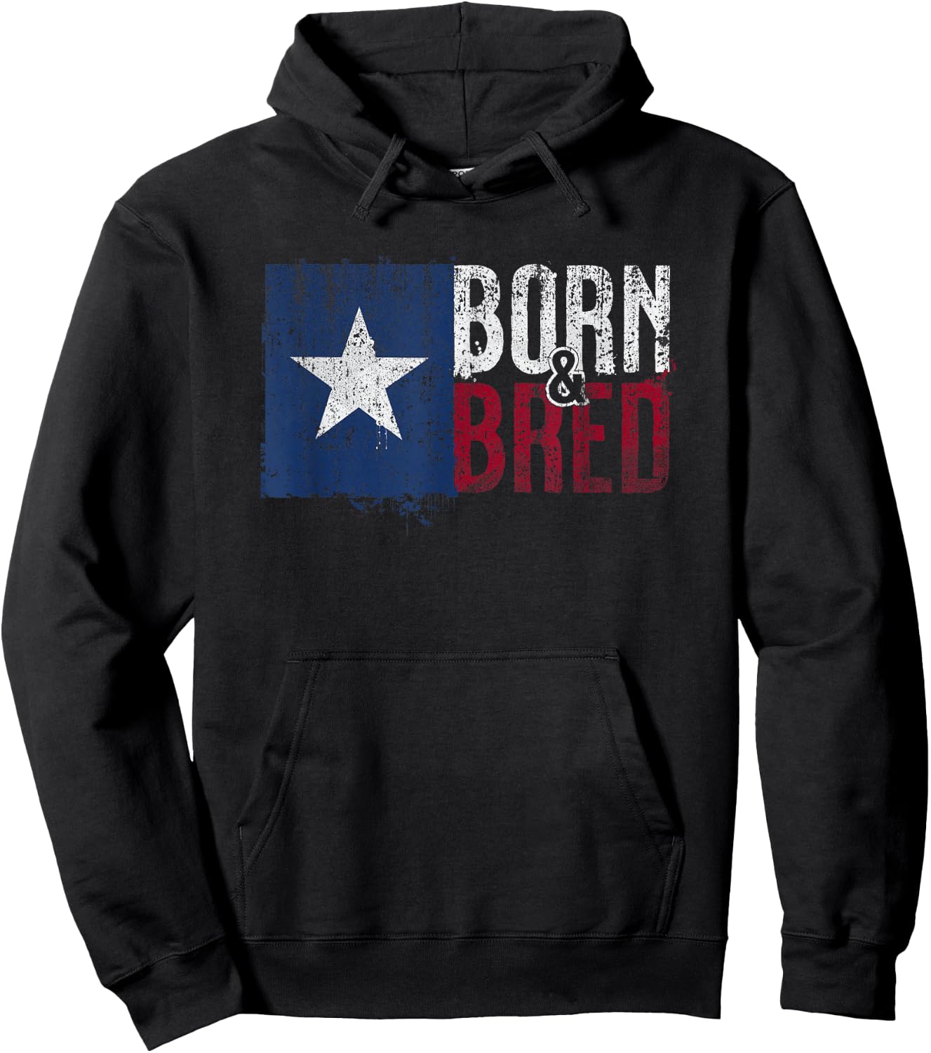 Texas Flag Pride Born & Bred Native Home for Proud Texan Hoodie - Hoodie | Black