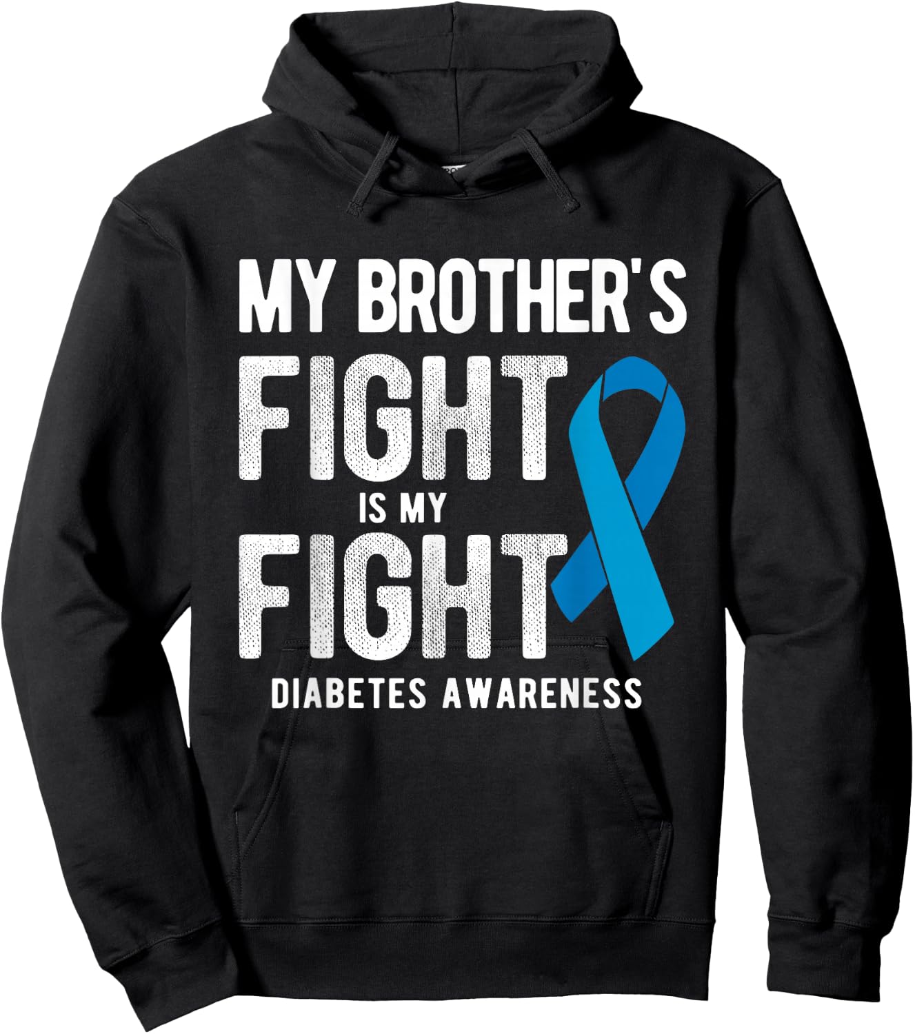 My Brother's Fight My Fight Diabetes Awareness Hoodie - Hoodie | Black