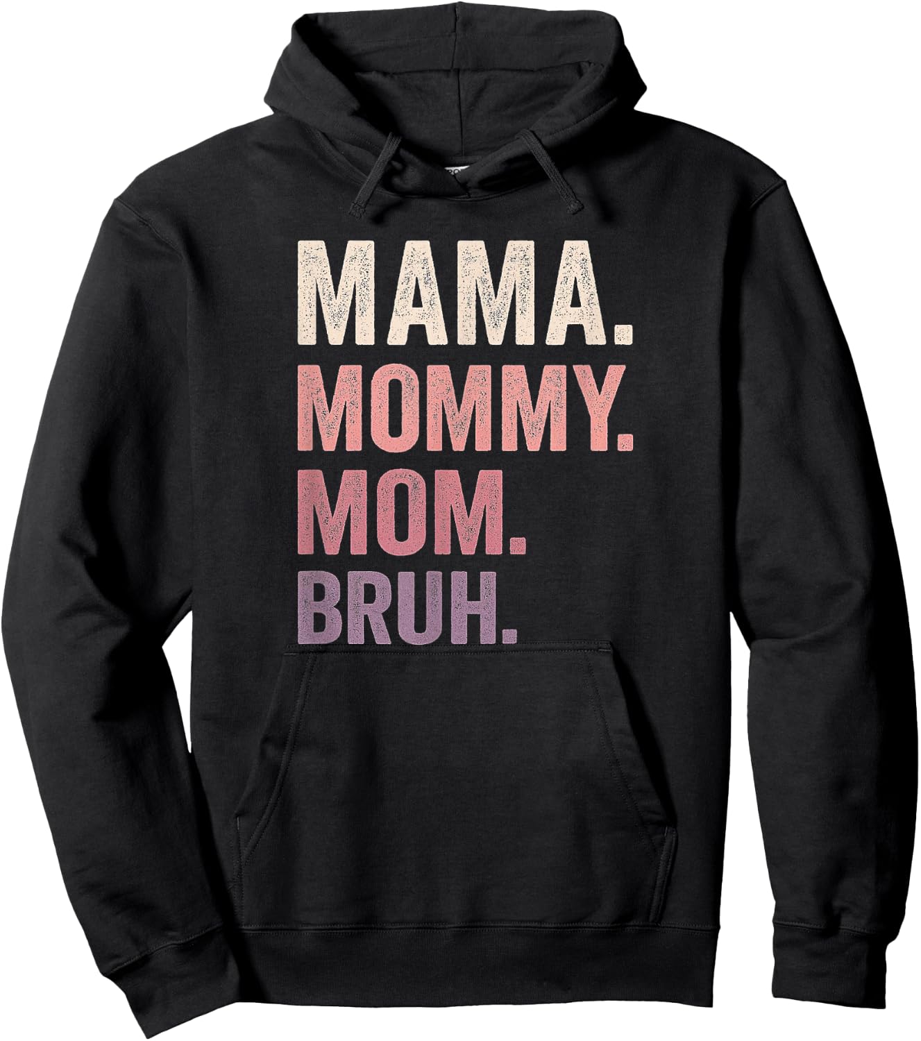 Mama Mom Mommy Bruh Shirt Hoodie - Hoodie | Black