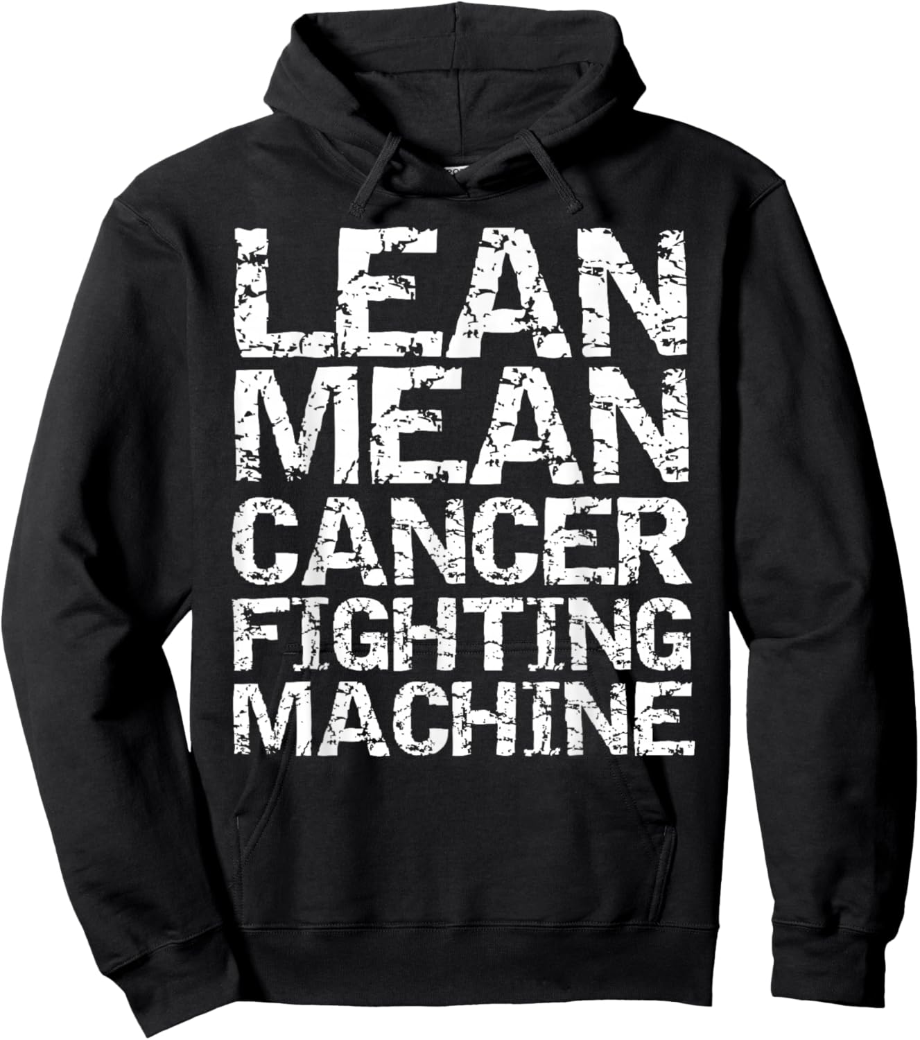 Support Cancer Awareness Shirts Design Studio Funny Treatment Gift Quote Lean Mean Cancer Fighting Machine Hoodie - Hoodie | Black