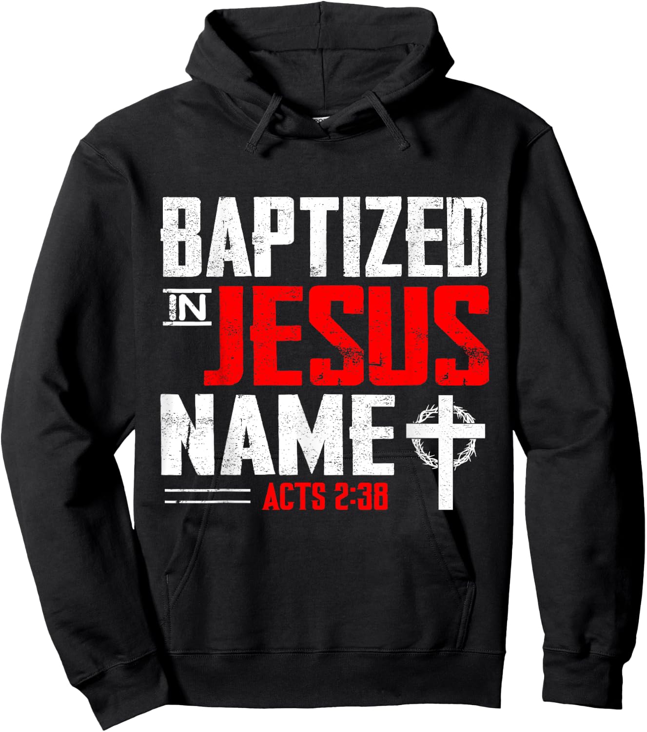 Baptized In Jesus Name Acts 2:38 Baptism Jesus Only Present Hoodie - Hoodie | Black