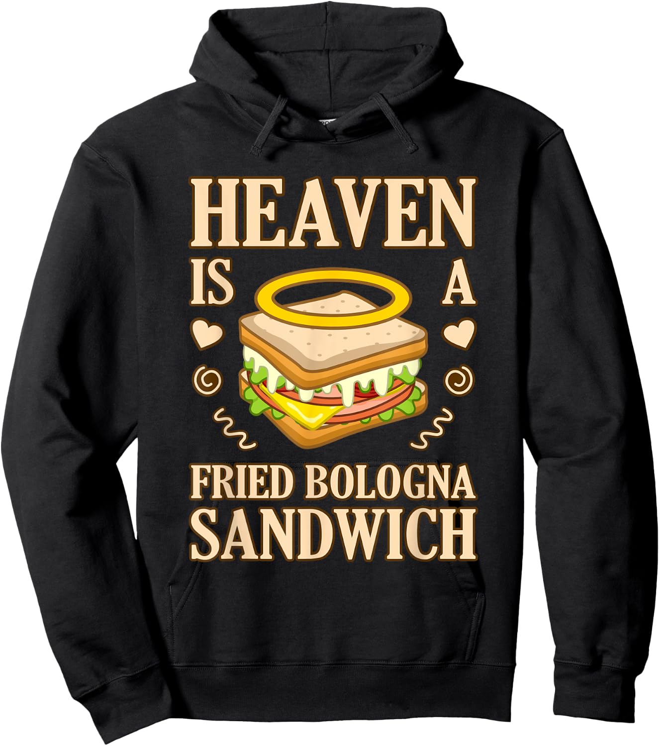 Heaven Is Fried Bologna Sandwich Meat Food Lover Graphic Hoodie - Hoodie | Black