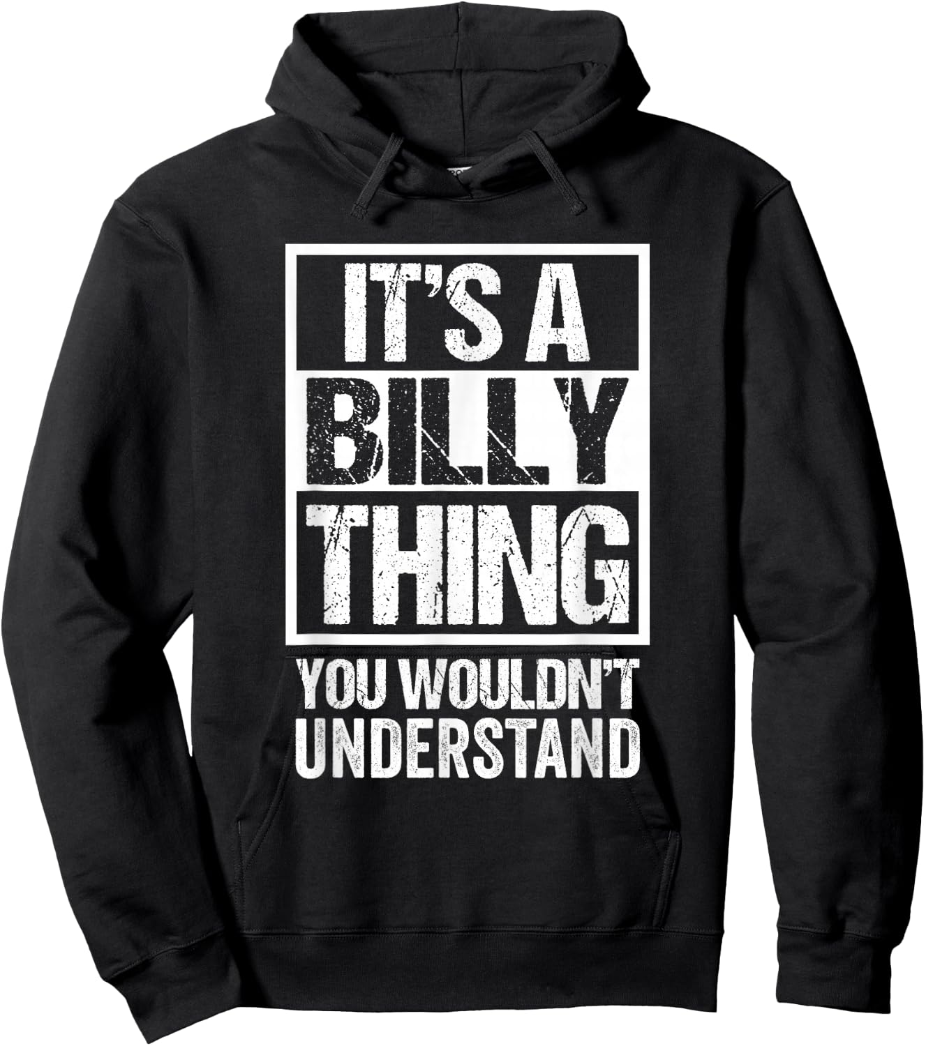 It's A Billy Thing You Wouldn't Understand - First Name Hoodie - Hoodie | Black