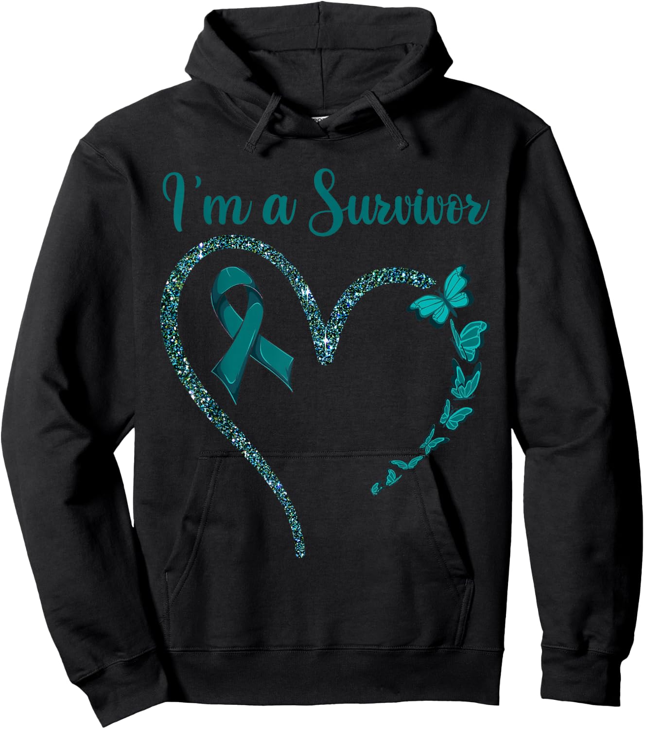 Ovarian Cancer Awareness Shirt, I’m A Survivor Teal Ribbon Hoodie - Hoodie | Black