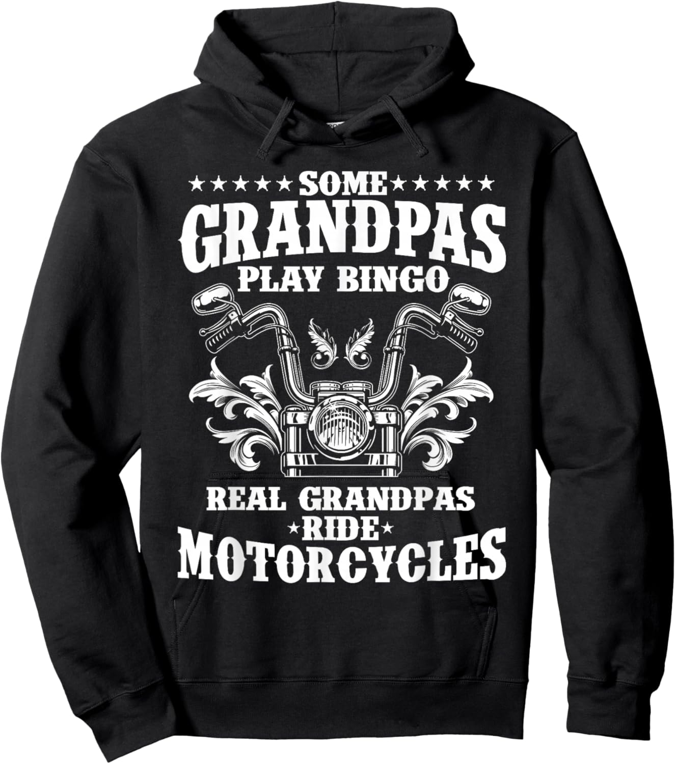 Some Grandpas Play Bingo Real Grandpas Ride Motorcycles Gift Hoodie - Hoodie | Black