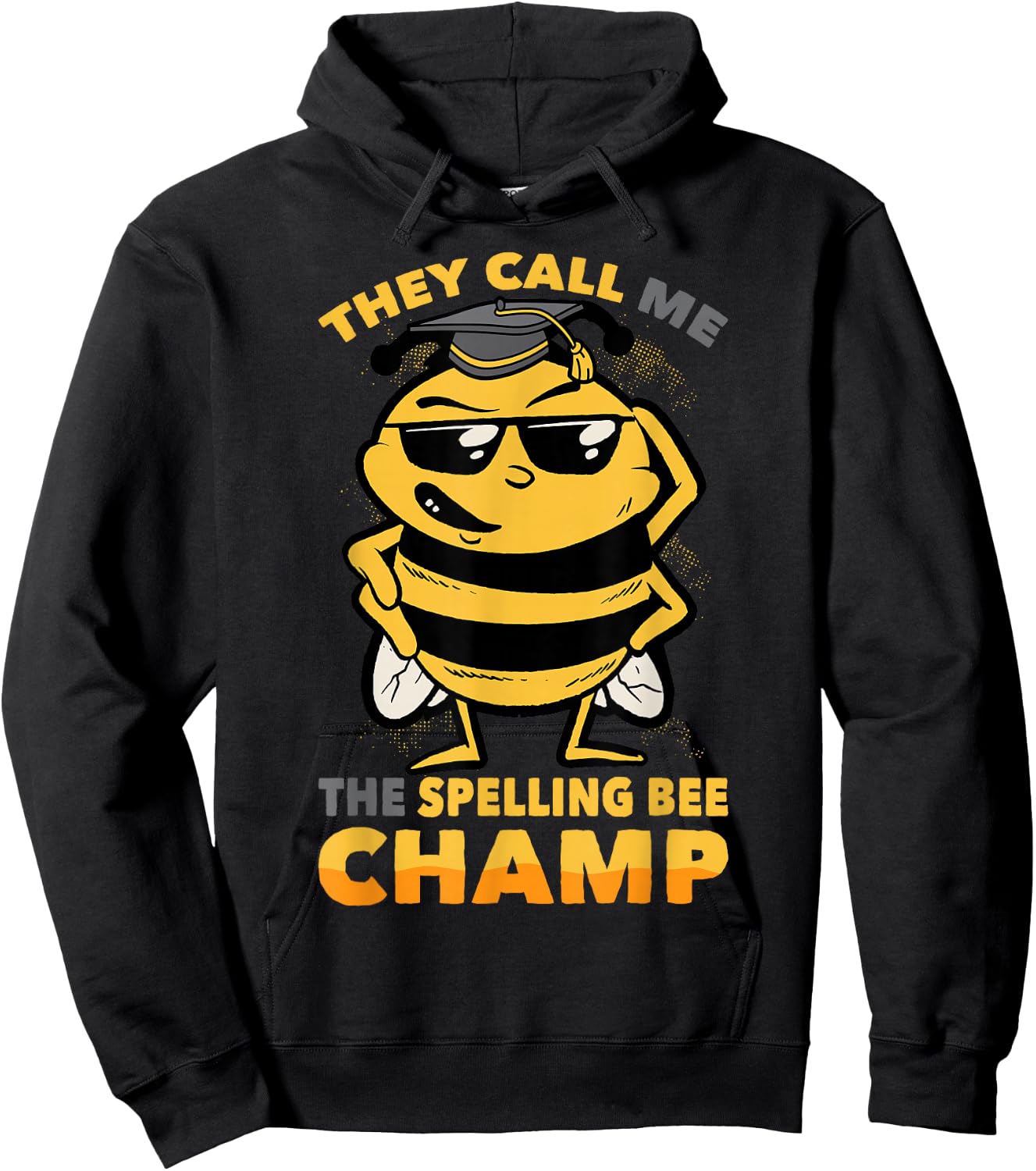 Bees - They Call Me The Spelling Bee Champ - Graduation Hoodie - Hoodie | Black