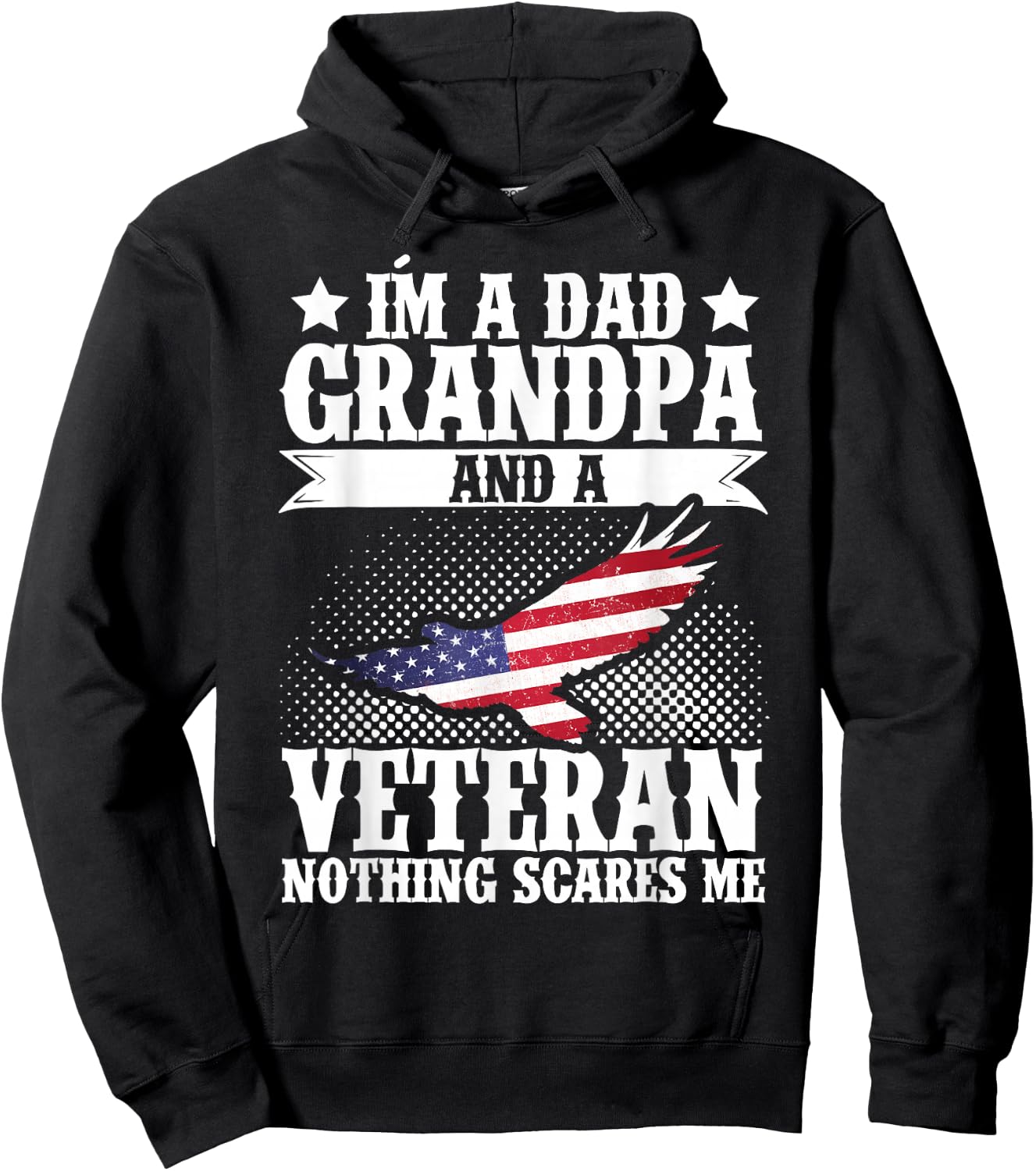 I'm A Dad Grandpa and A Veteran US Flag Veterans Day Hoodie - Hoodie | Black