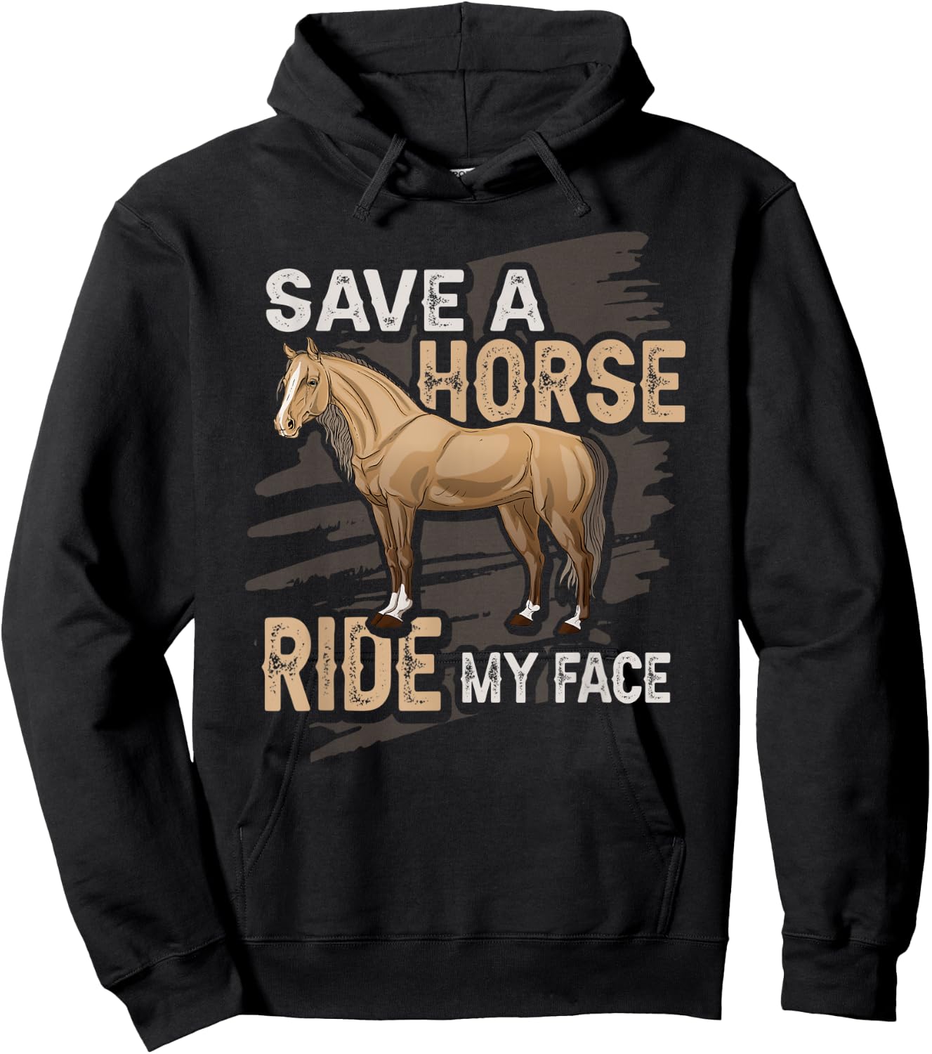 Save A Horse Ride My Face Husband Boyfriend Naughty Hoodie - Hoodie | Black