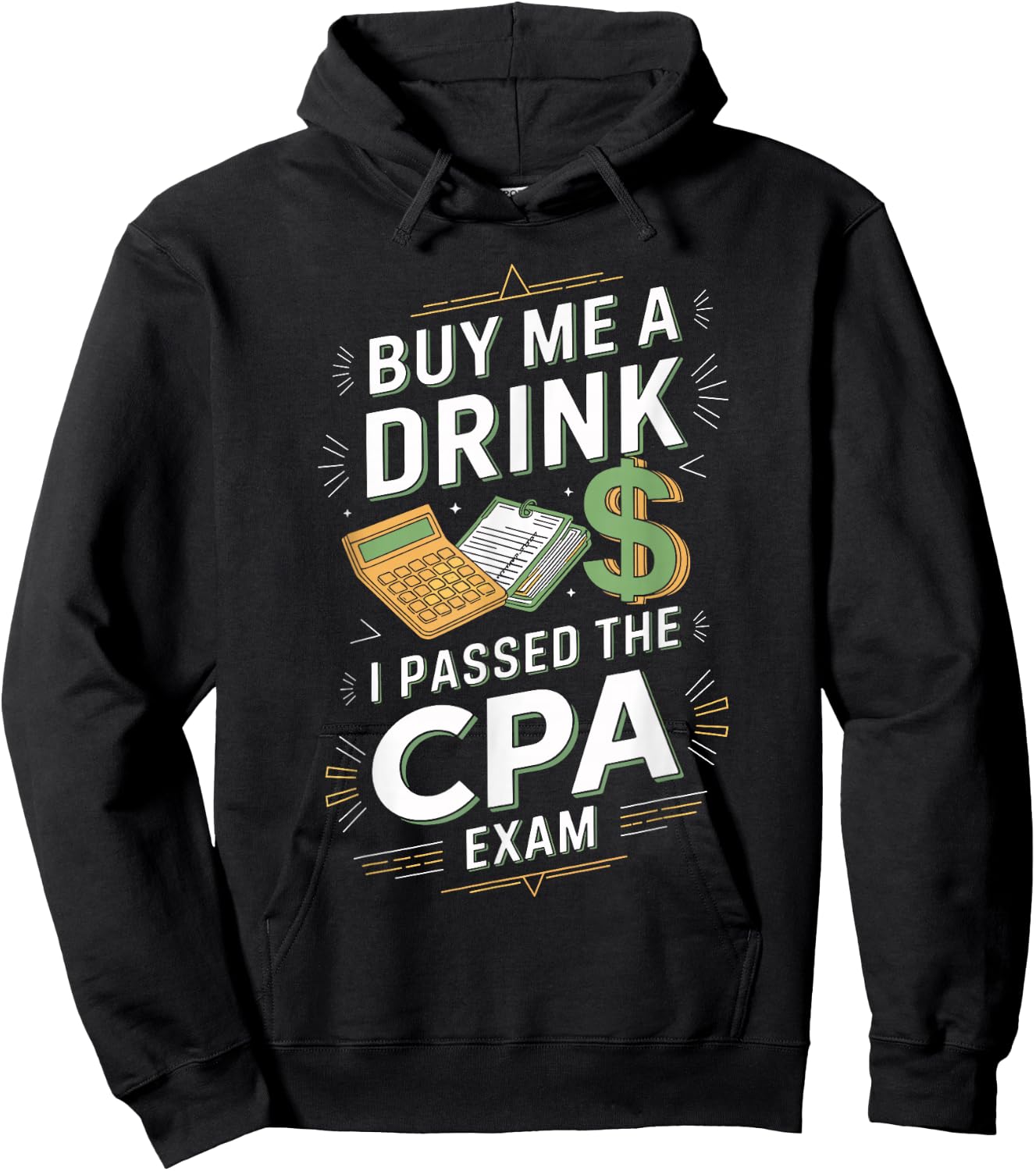 Buy Me A Drink I Passed The CPA Exam T Shirt Fun Hoodie - Hoodie | Black