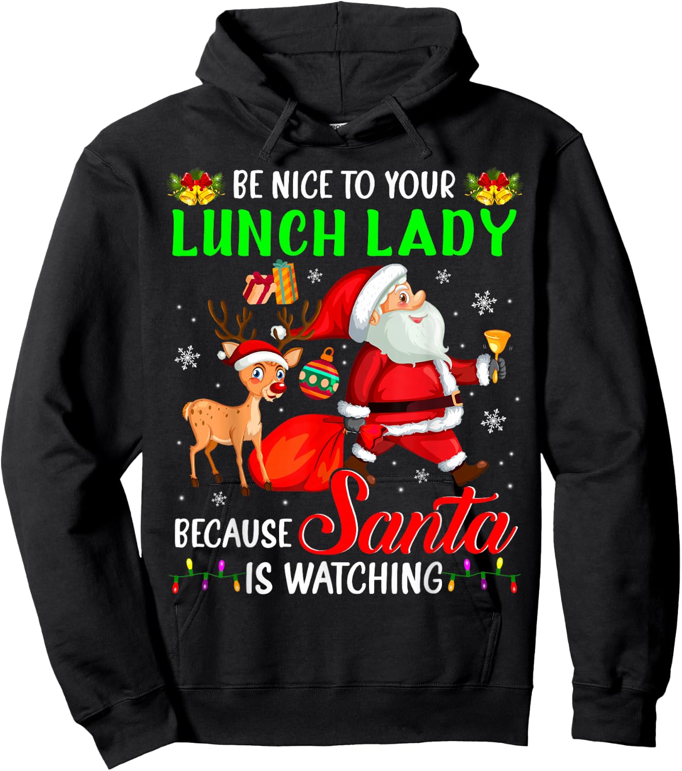 Be Nice To Your Lunch Lady Santa is Watching Christmas Hoodie - Hoodie | Black