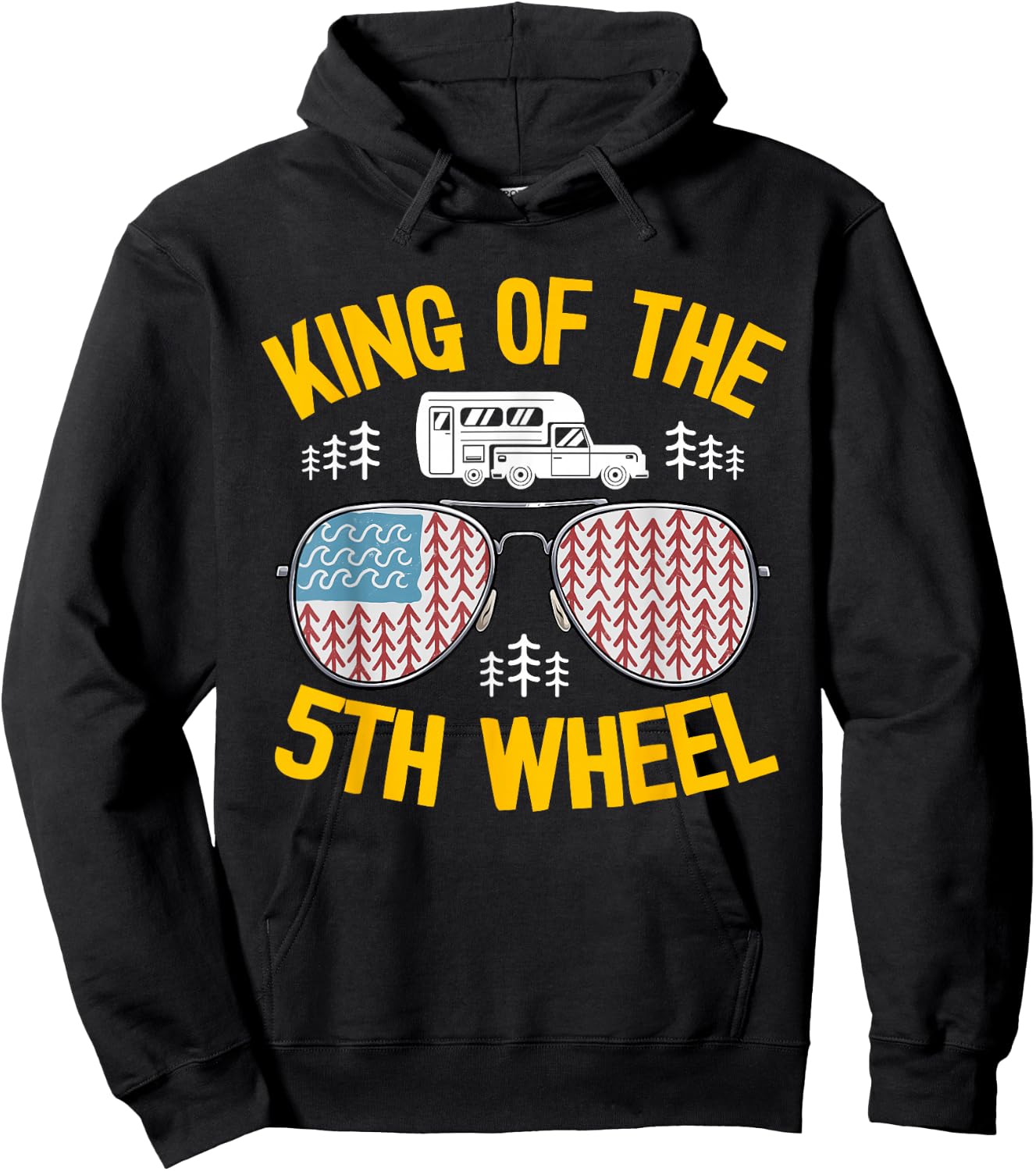 King Of The 5th Wheel American Flag Fifth Wheel Camper Hoodie - Hoodie | Black