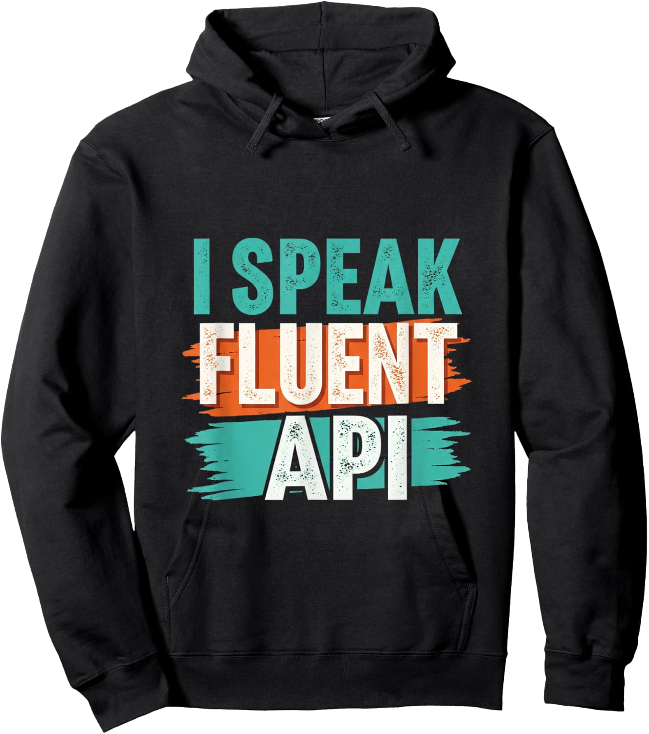 I Speak Fluent API for Programmer and coders Hoodie - Hoodie | Black