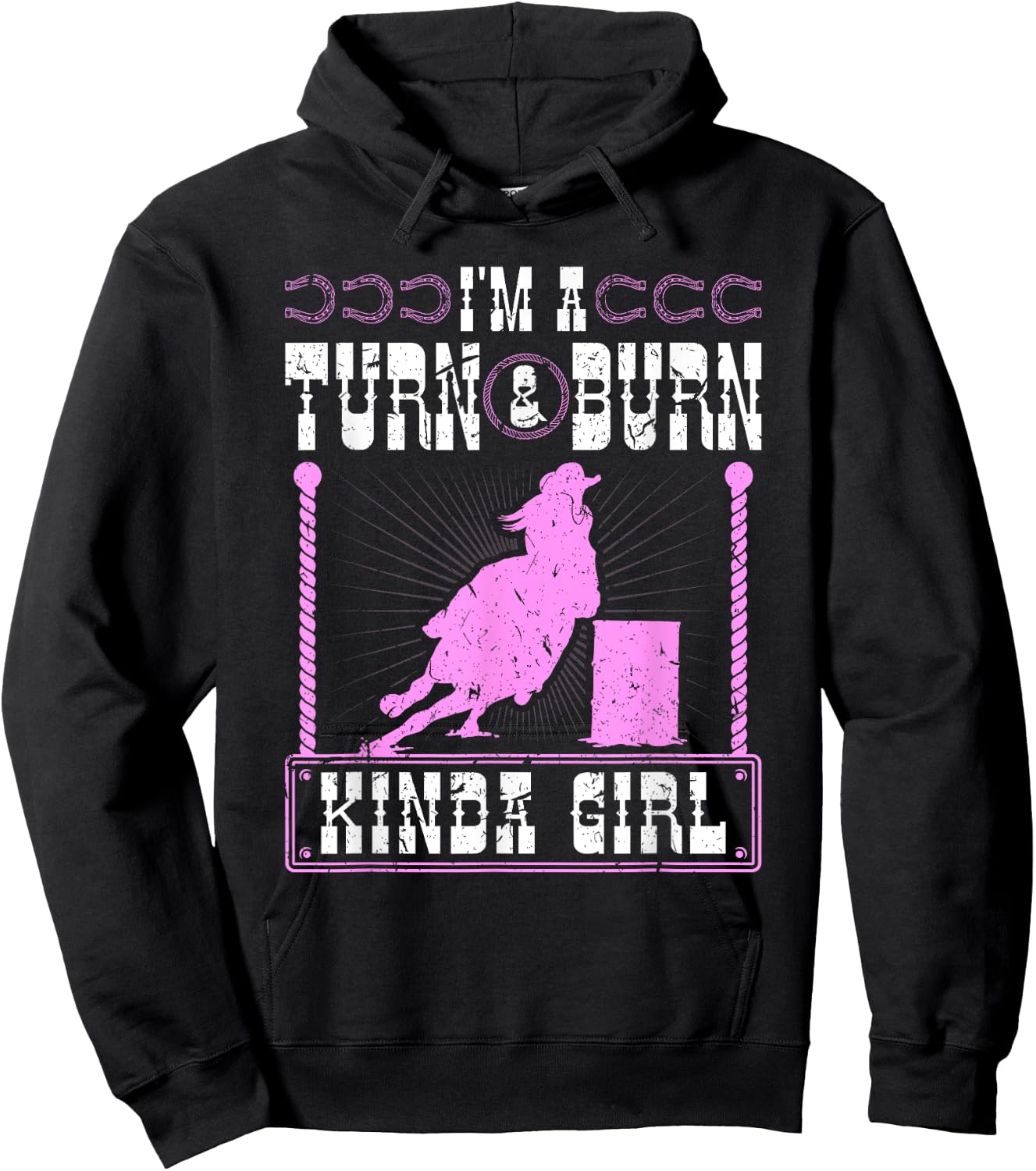 Barrel Racing Turn and Burn Cowgirl Rodeo Horse Barrel Racer Hoodie - Hoodie | Black
