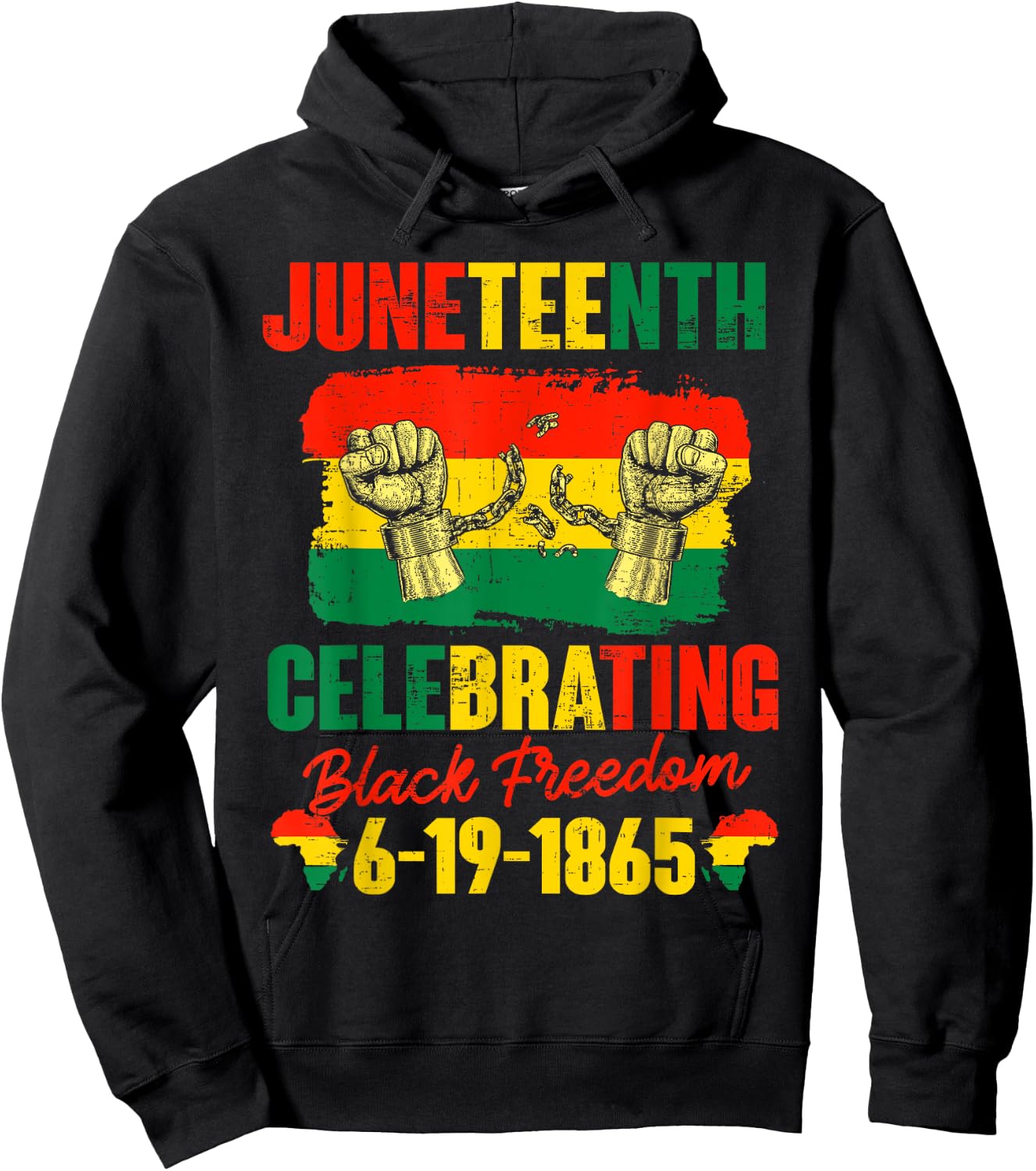 Juneteenth , Juneteenth Celebrating Black Freedom 1865 Hoodie - Hoodie | Black