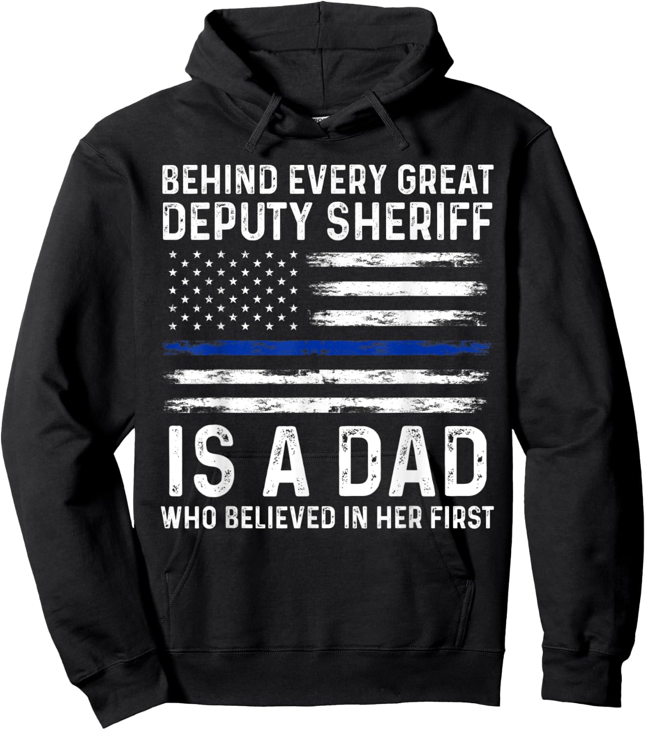 Behind every great Deputy Sheriff is a Dad Deputy Hoodie - Hoodie | Black