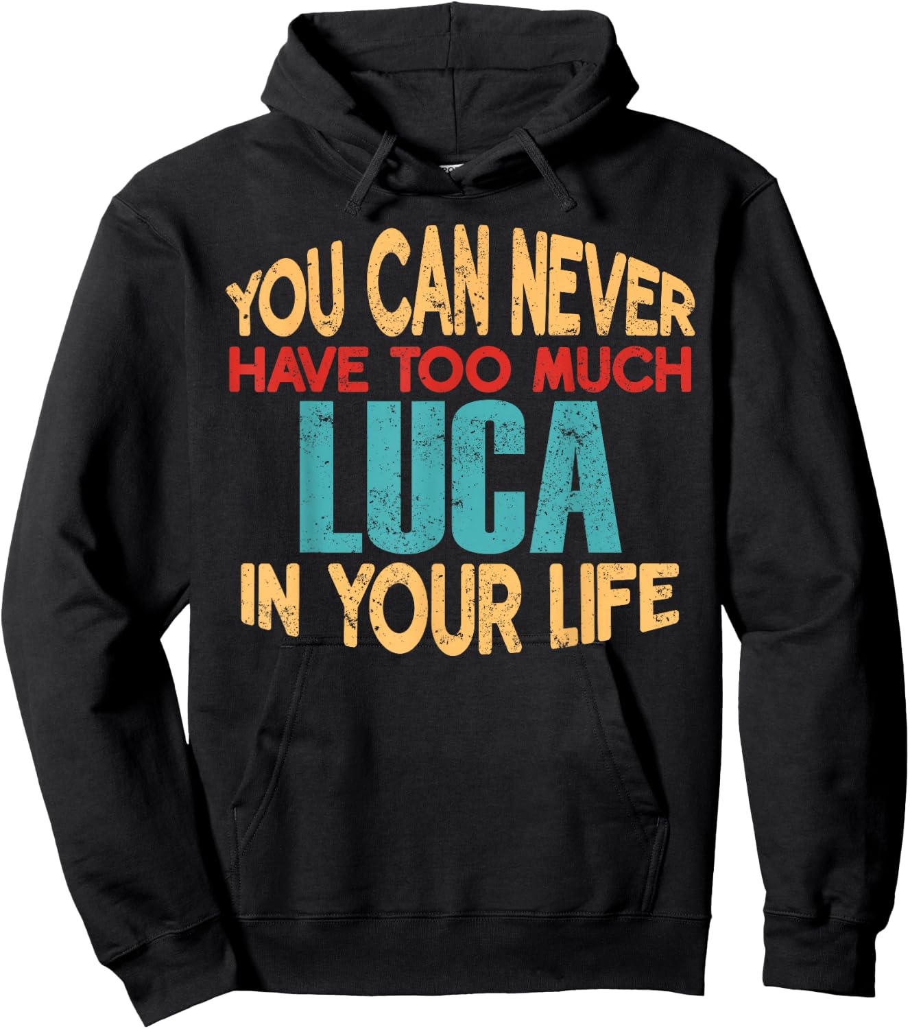 Funny Luca Personalized First Name Joke Item Hoodie - Hoodie | Black
