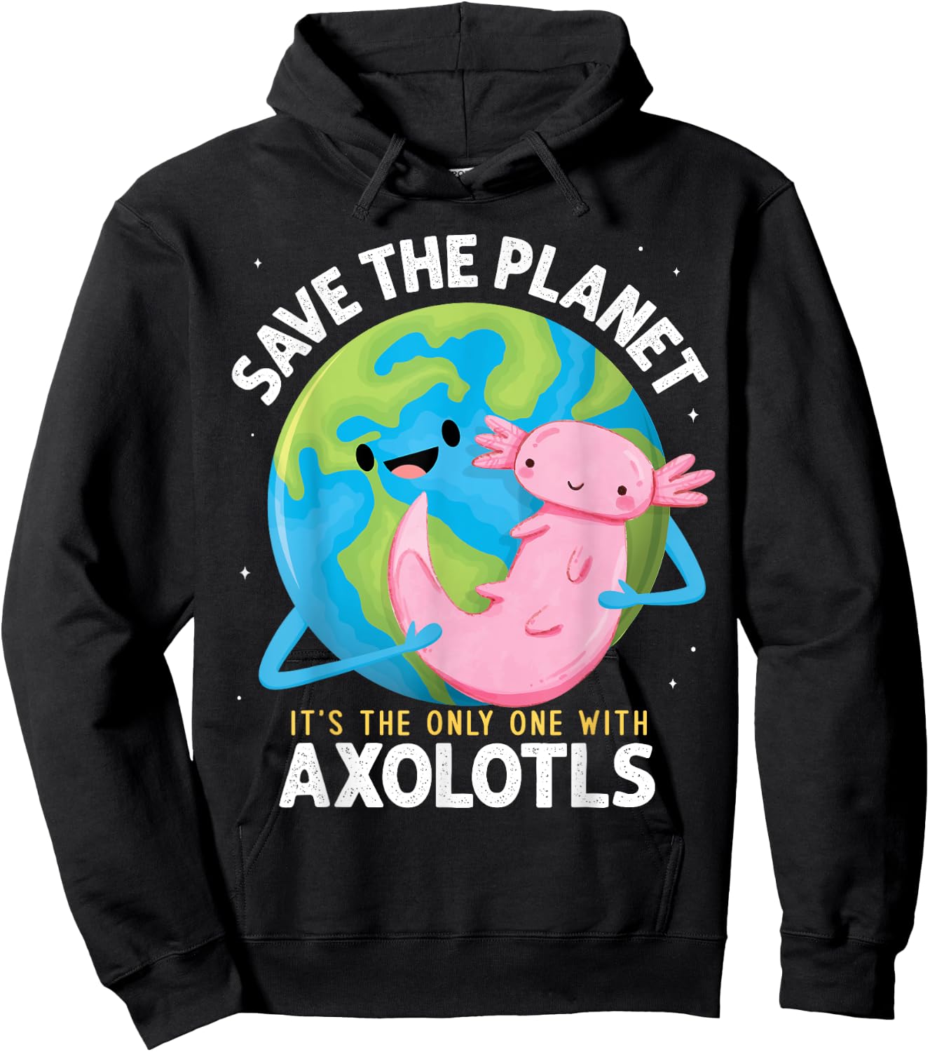 Earth Day 2026 Funny Save the Planet Axolotl Boys Girls Hoodie - Hoodie | Black