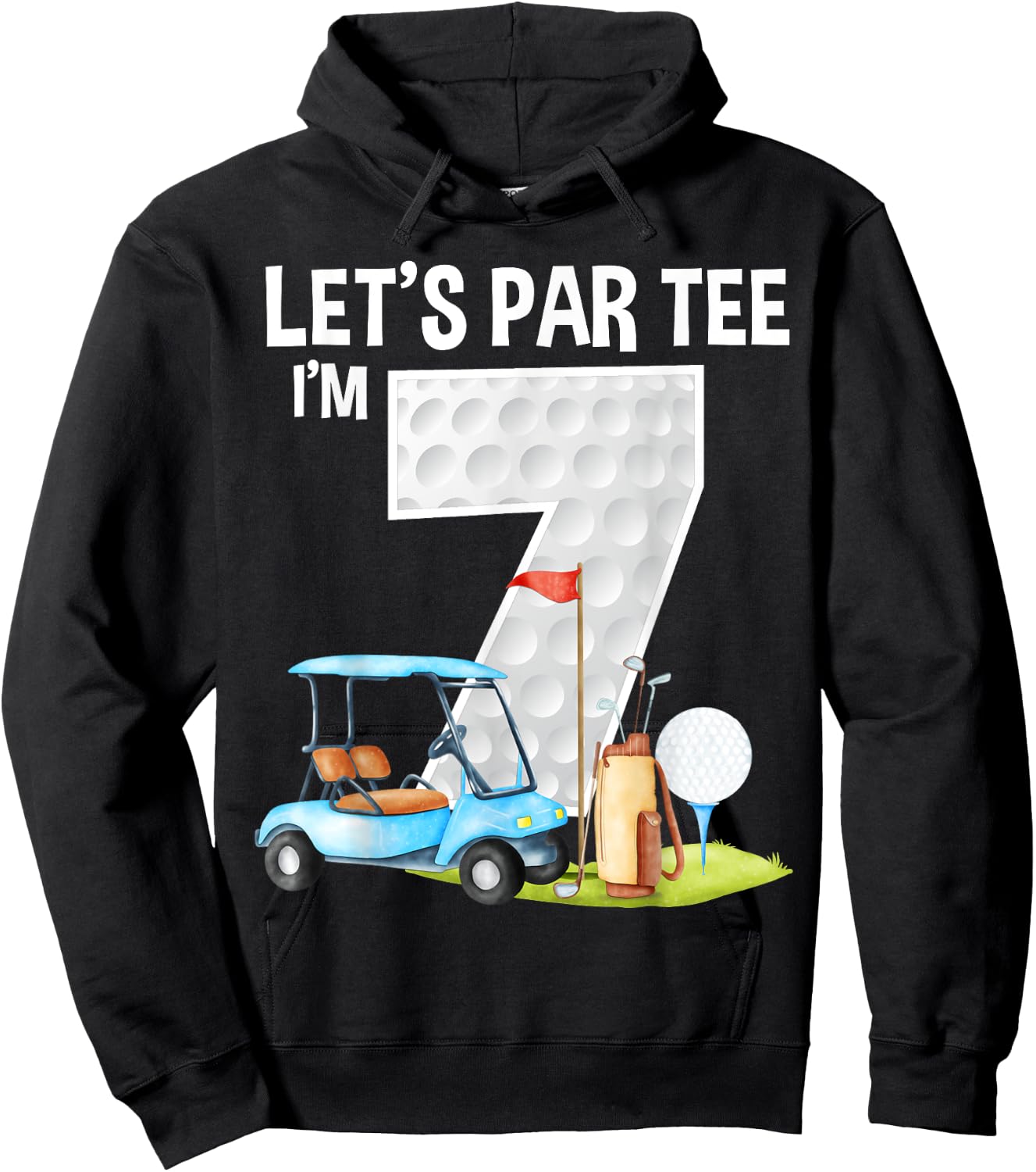 Let's Par I'm 7 7th Birthday Party Golf Birthday Golfer Hoodie - Hoodie | Black