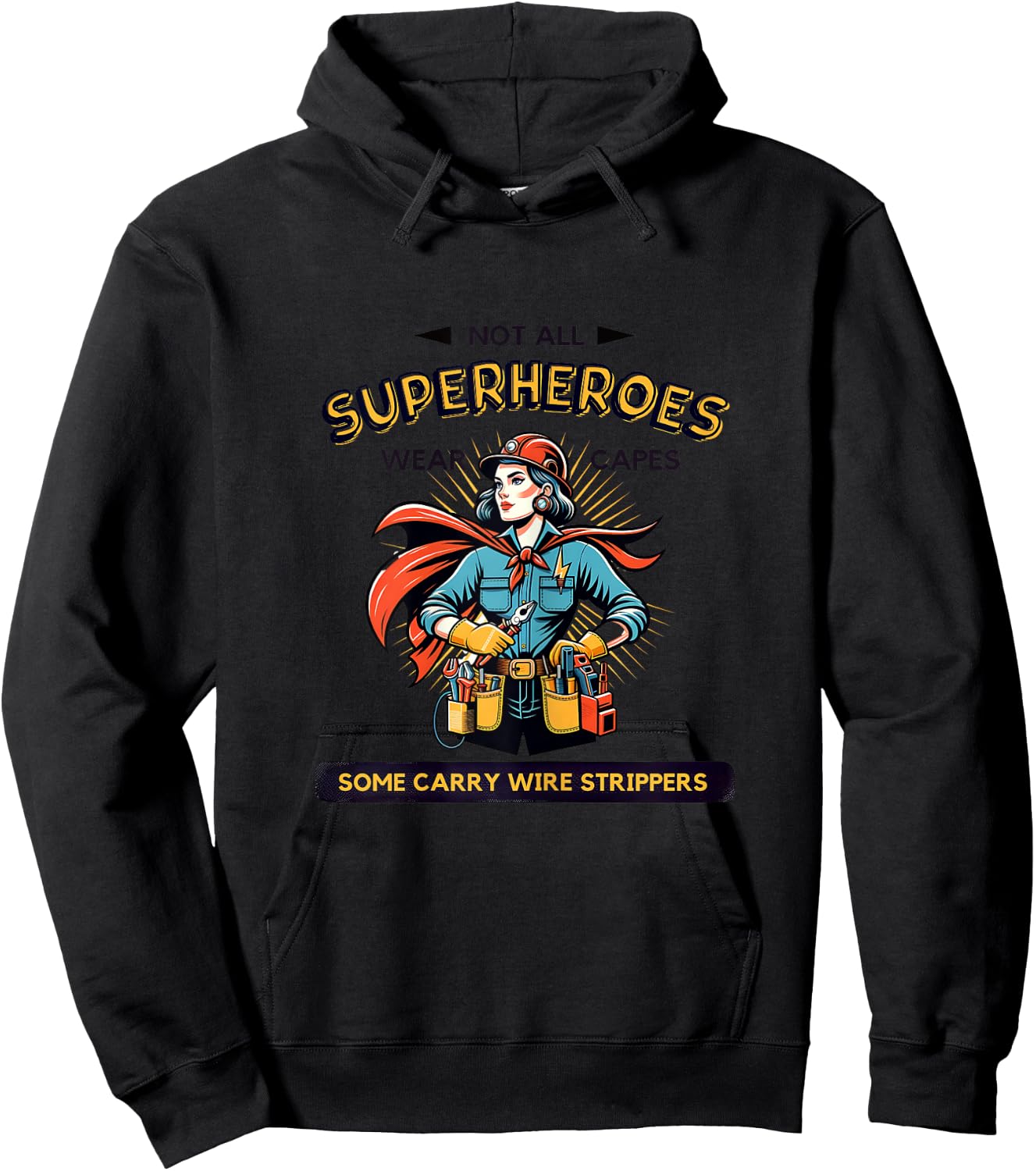 Electrician Superhero Female Power, Wire Strippers Hoodie - Hoodie | Black