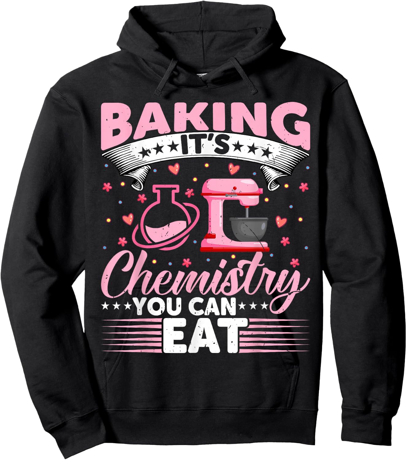 Baking Is Chemistry You Can Eat Funny Bread Baker Hoodie - Hoodie | Black
