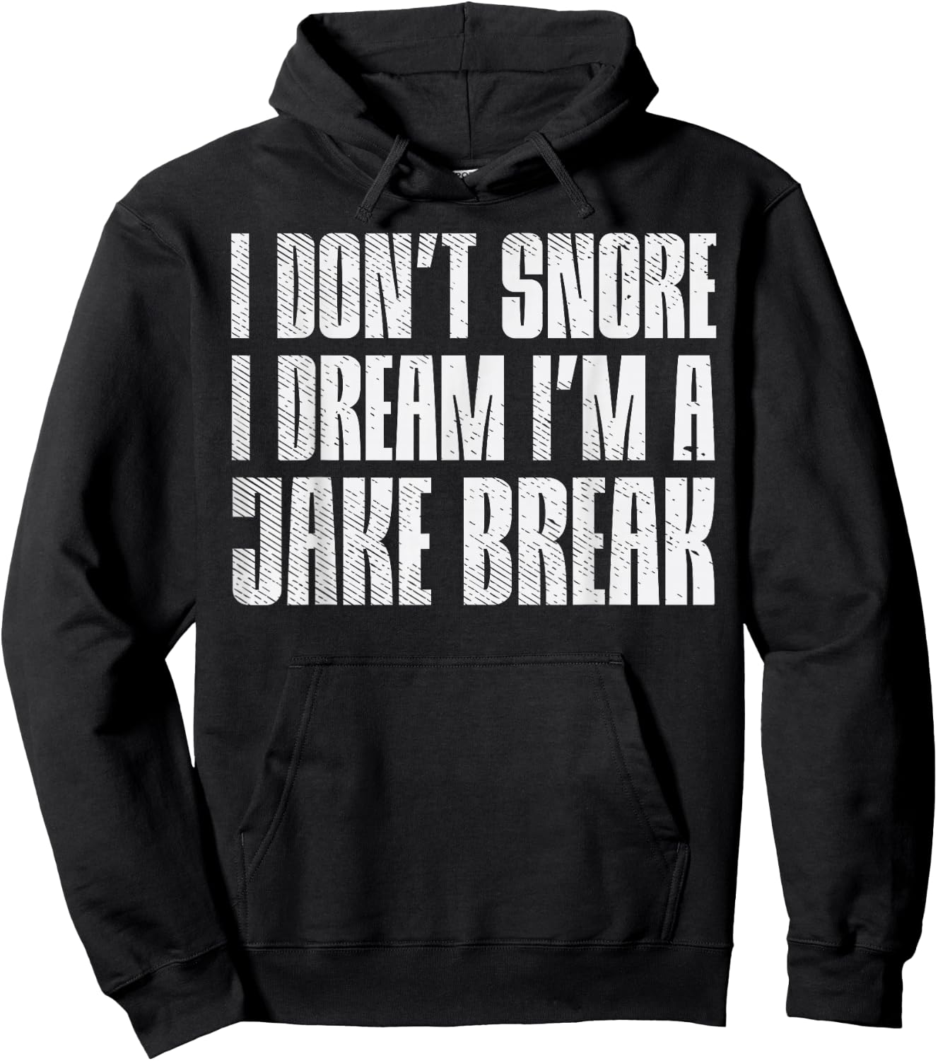 Dont Snore I Dream Im Jake Brake Truck Driver Trucker Gift Hoodie - Hoodie | Black
