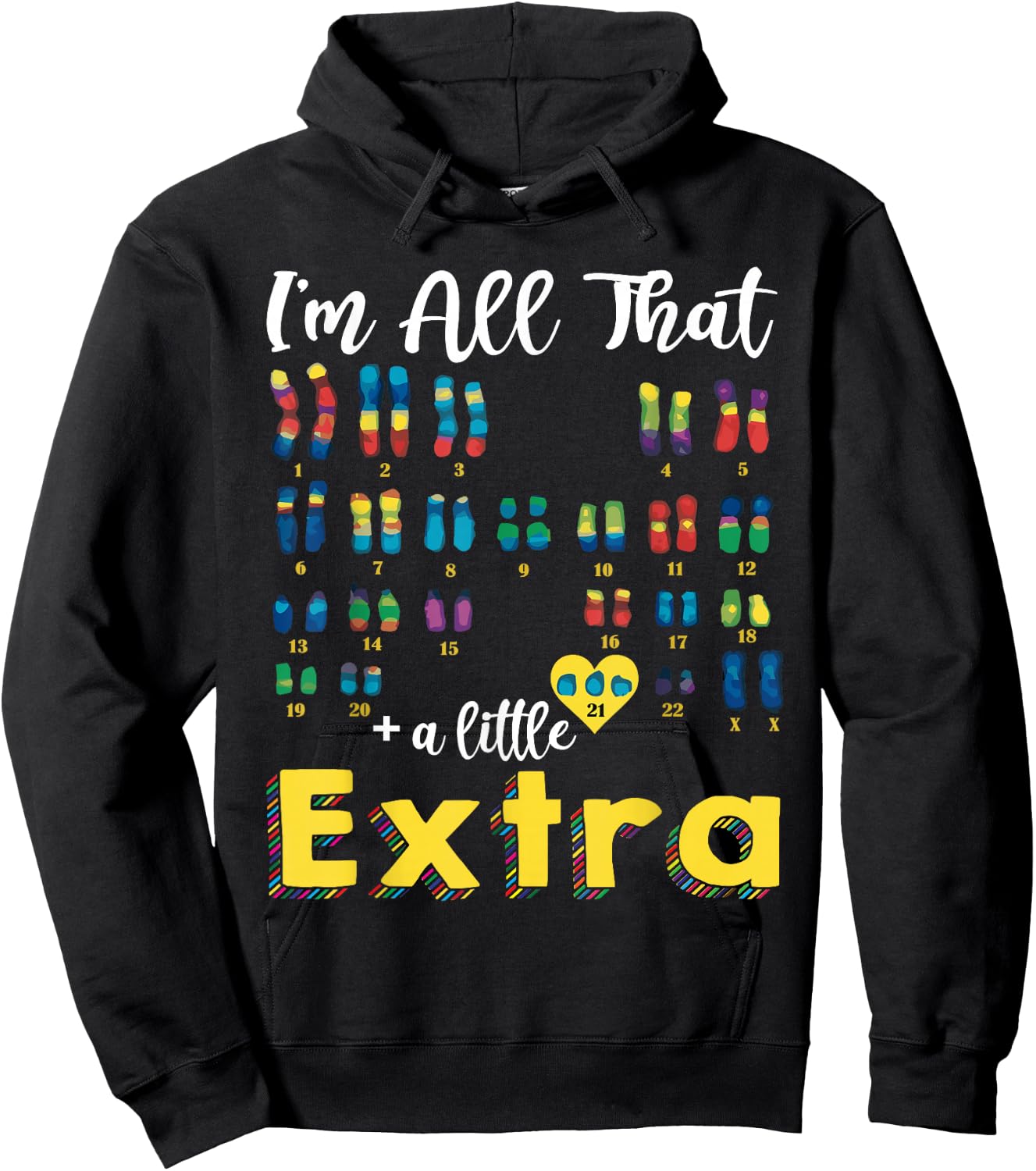 Trisomy 21 XX Extra Chromosome Girl World Down Syndrome Day Hoodie - Hoodie | Black