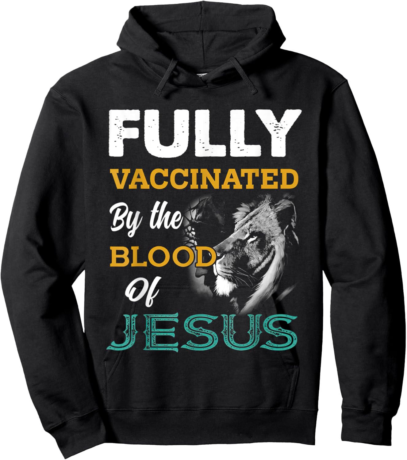 Fully Vaccinated By The Blood Of Jesus Lion God Christian Hoodie - Hoodie | Black