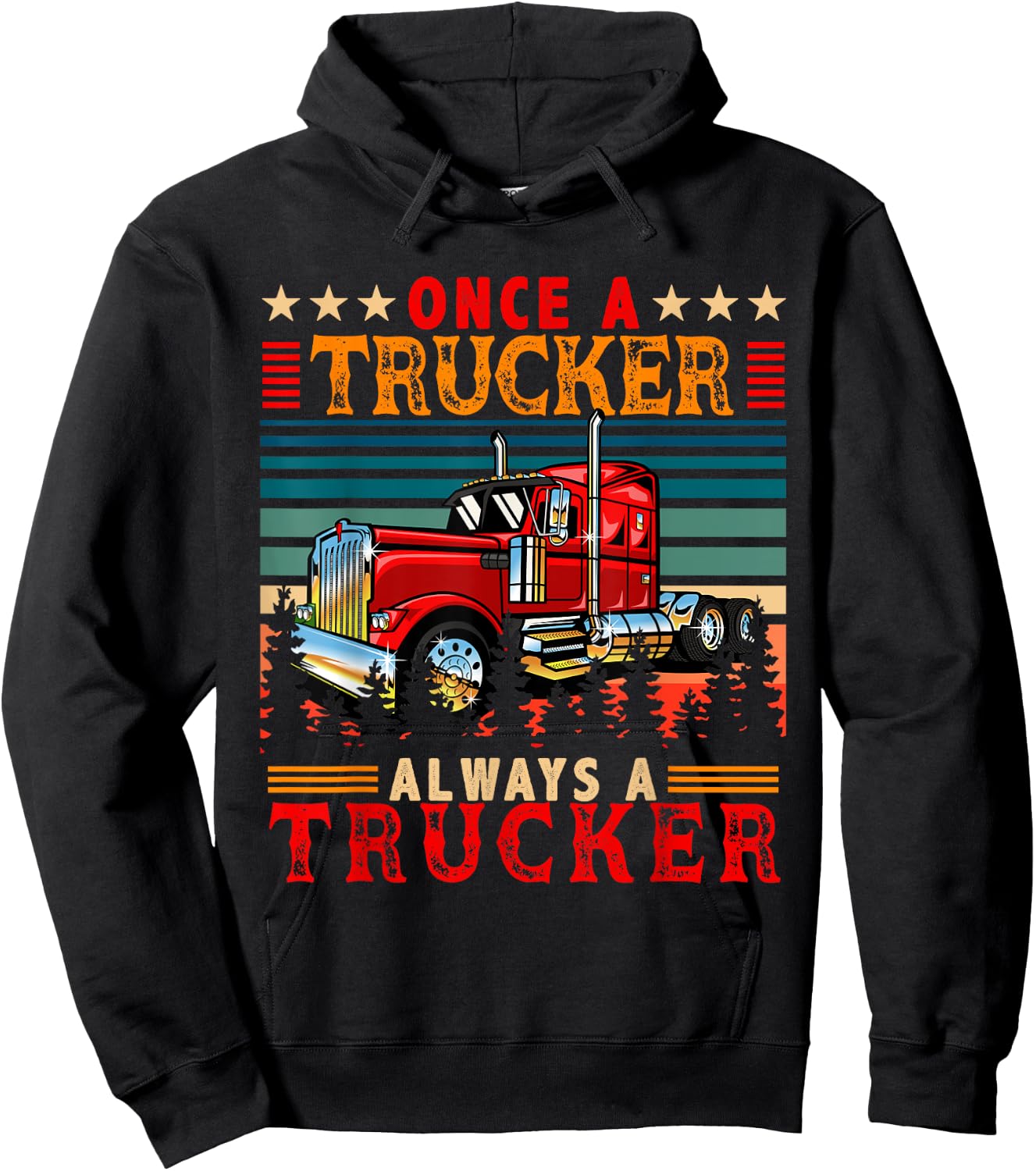 Vintage Retro Once A Trucker Always A Trucker Funny Trucker Hoodie - Hoodie | Black