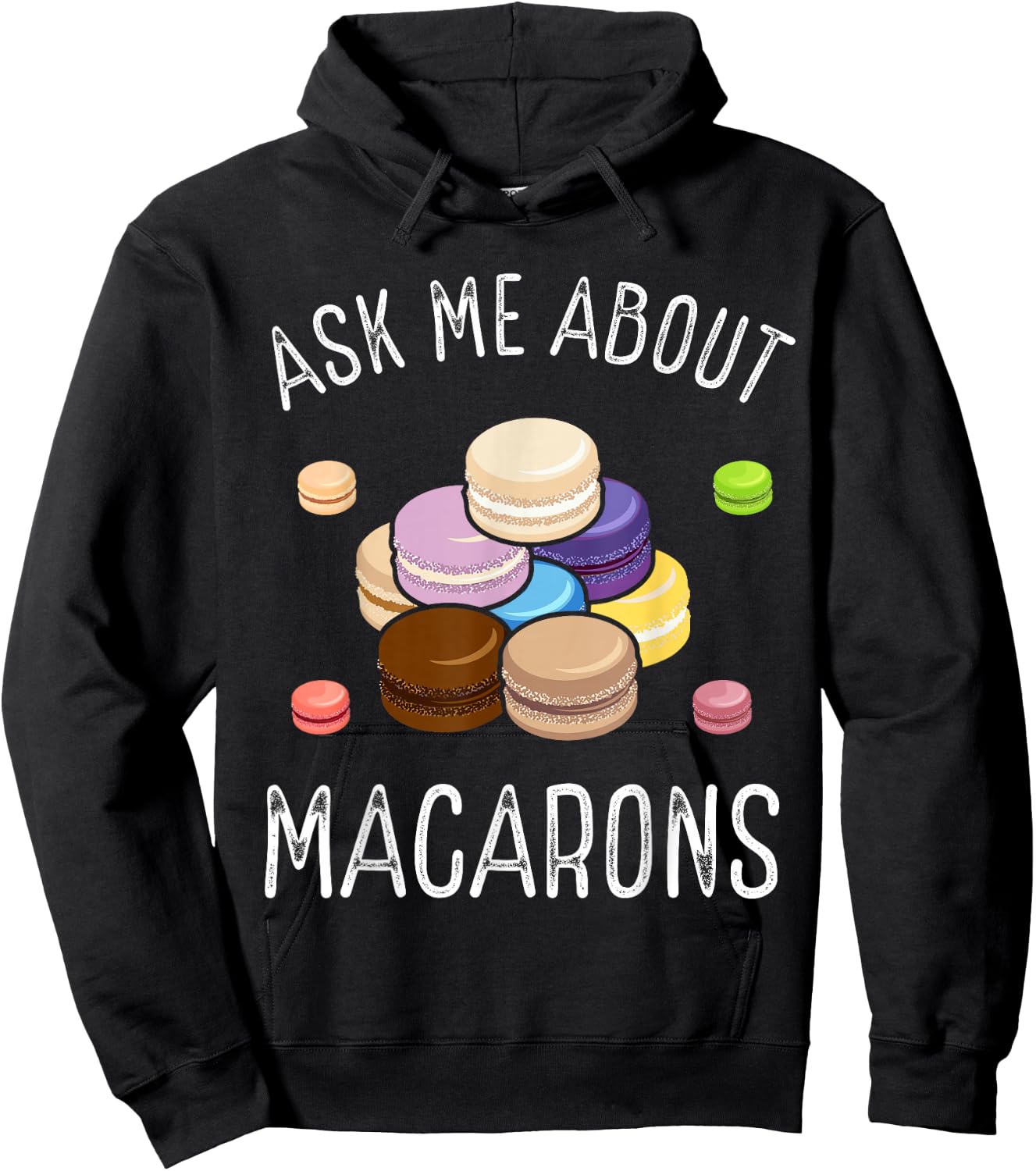 Macaroons Macarron Making French Cookie Baked Macarons Hoodie - Hoodie | Black