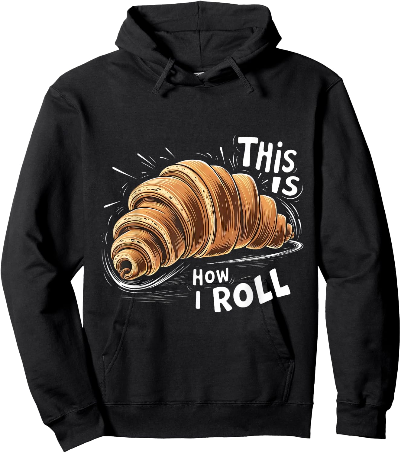 This is How I Roll Croissant French Bread Coffee Lover Hoodie - Hoodie | Black