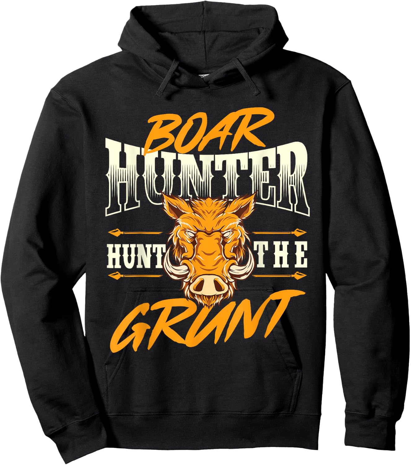 Boar Hunter Hunt The Grunt - Boar Hunting Wild Hog Hunter Hoodie - Hoodie | Black