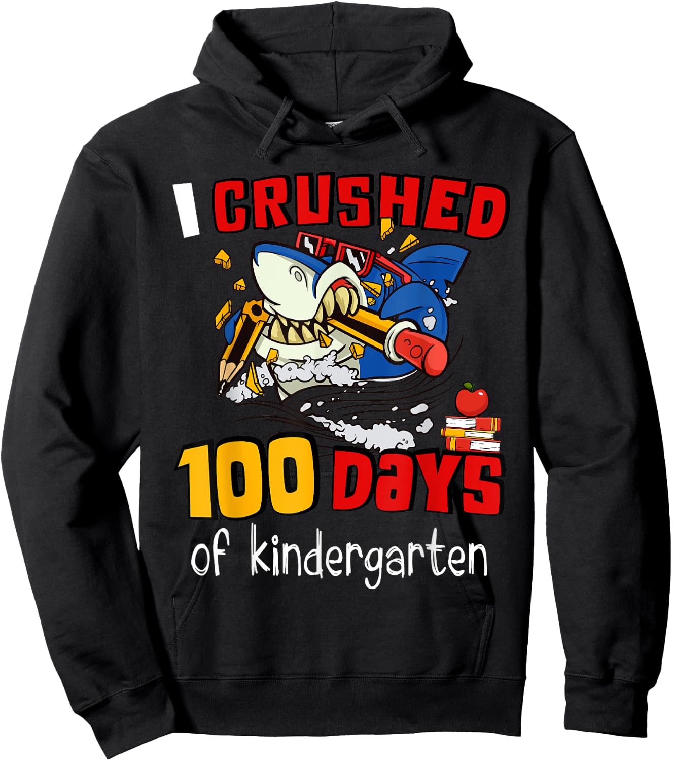 I Crushed 100 Days Of Kindergarten Shark Happy 100th Day Hoodie - Hoodie | Black