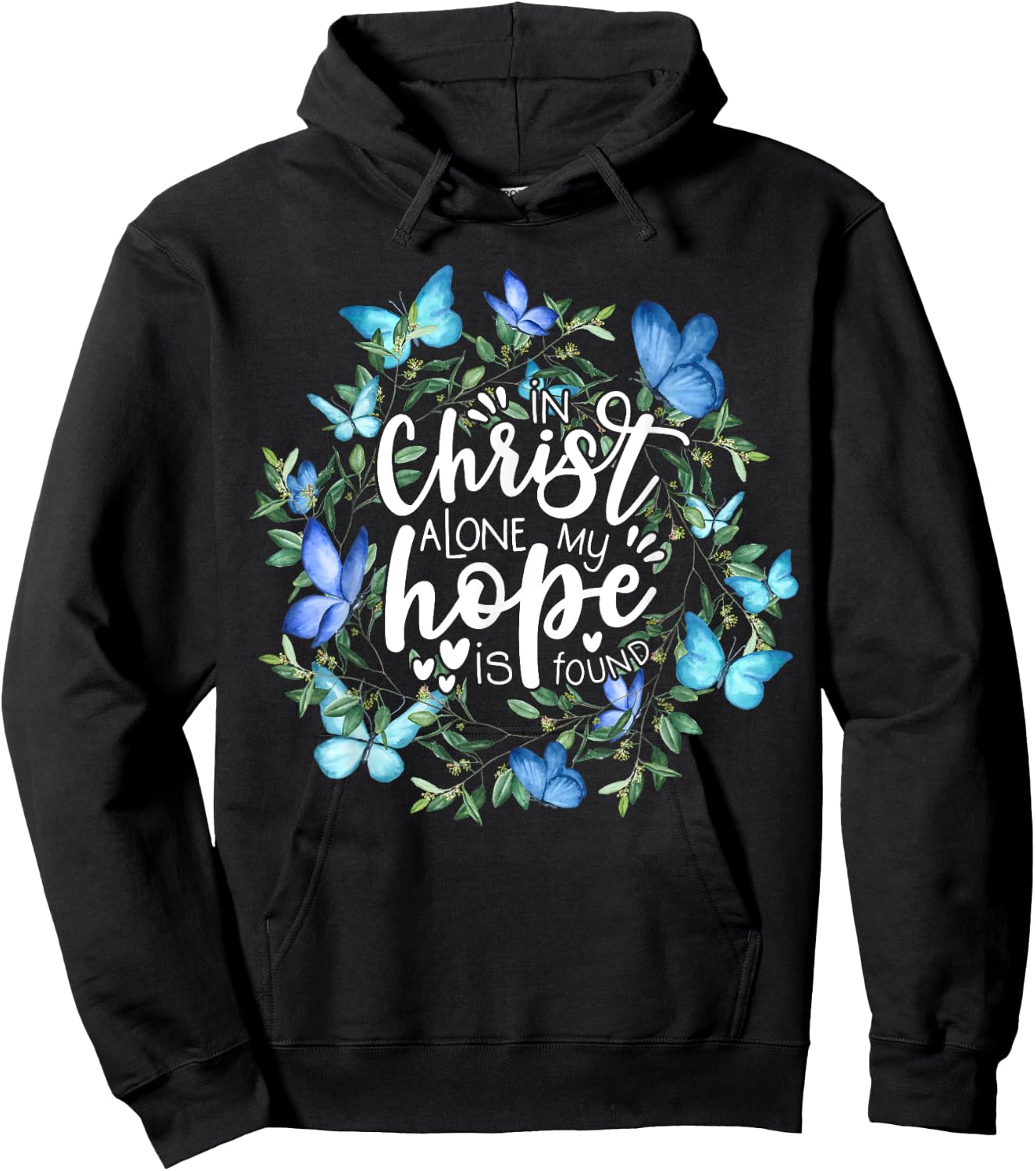 In Christ Alone My Hope Is Found Faith Christian Hoodie - Hoodie | Black