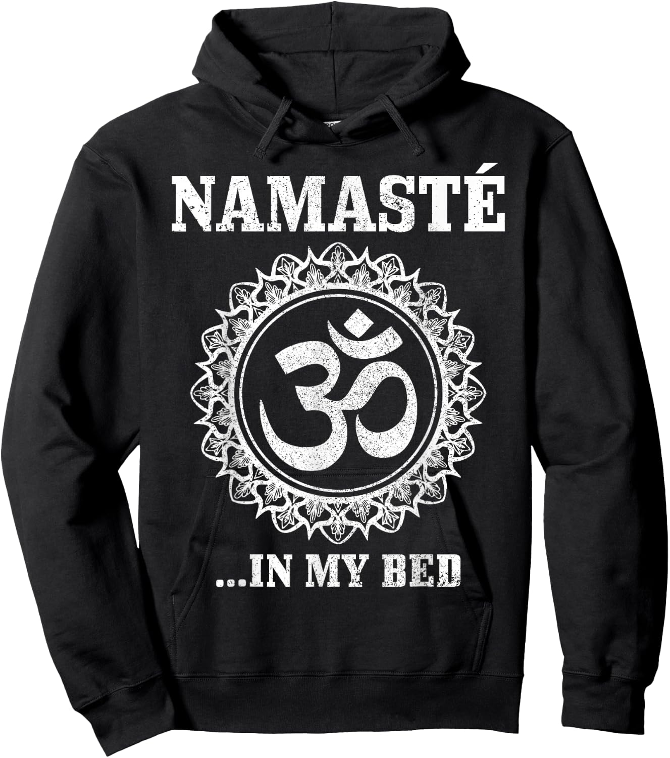 Namaste In My Bed Funny Yoga Om Buddhism Buddha Yogi Hoodie - Hoodie | Black
