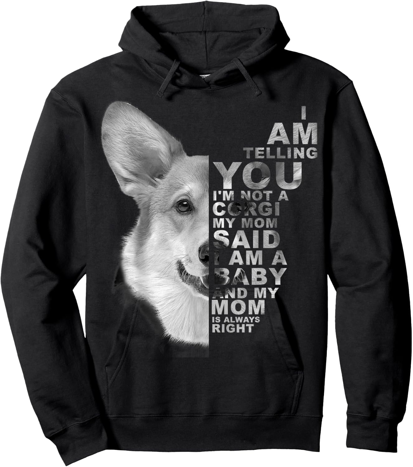 My Mom Said I am a Baby Corgi Dog Mum Mommy Mother's Day Hoodie - Hoodie | Black