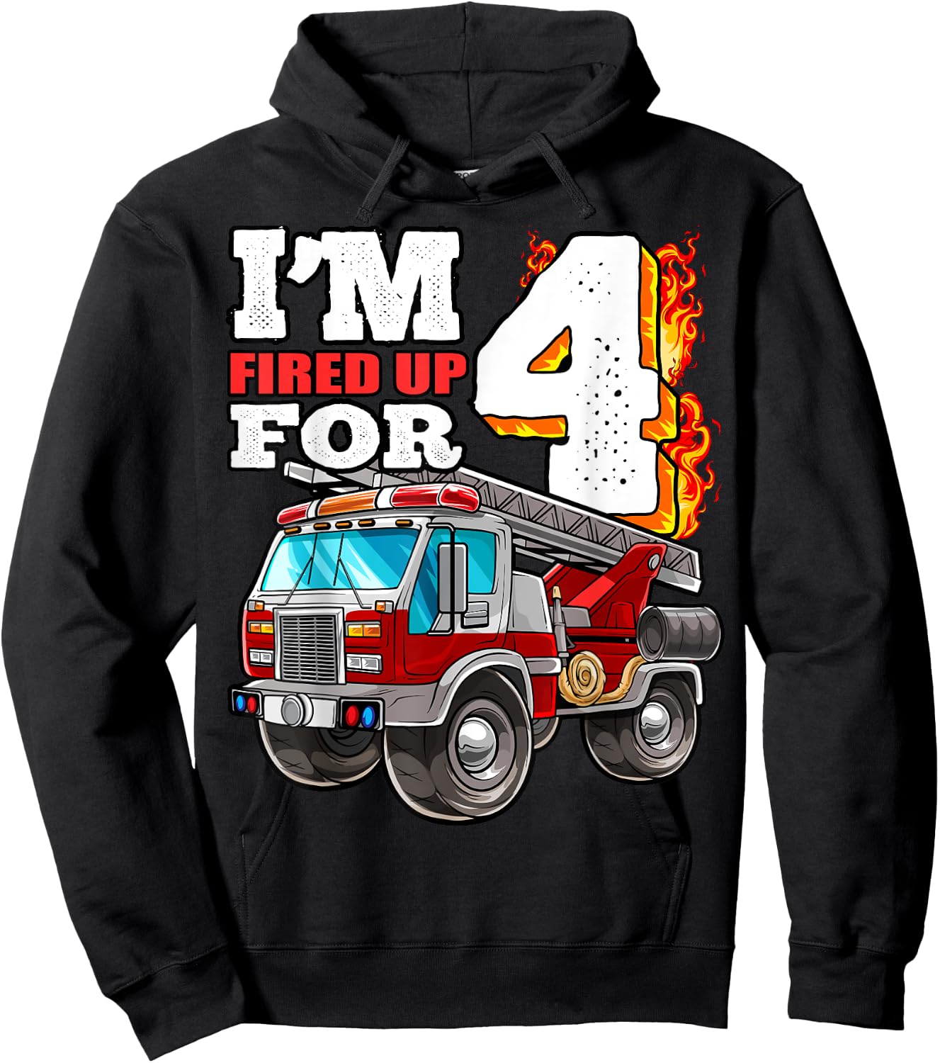 I'm Fired Up for 4 Fireman 4th Birthday Party Firetruck Boys Hoodie - Hoodie | Black