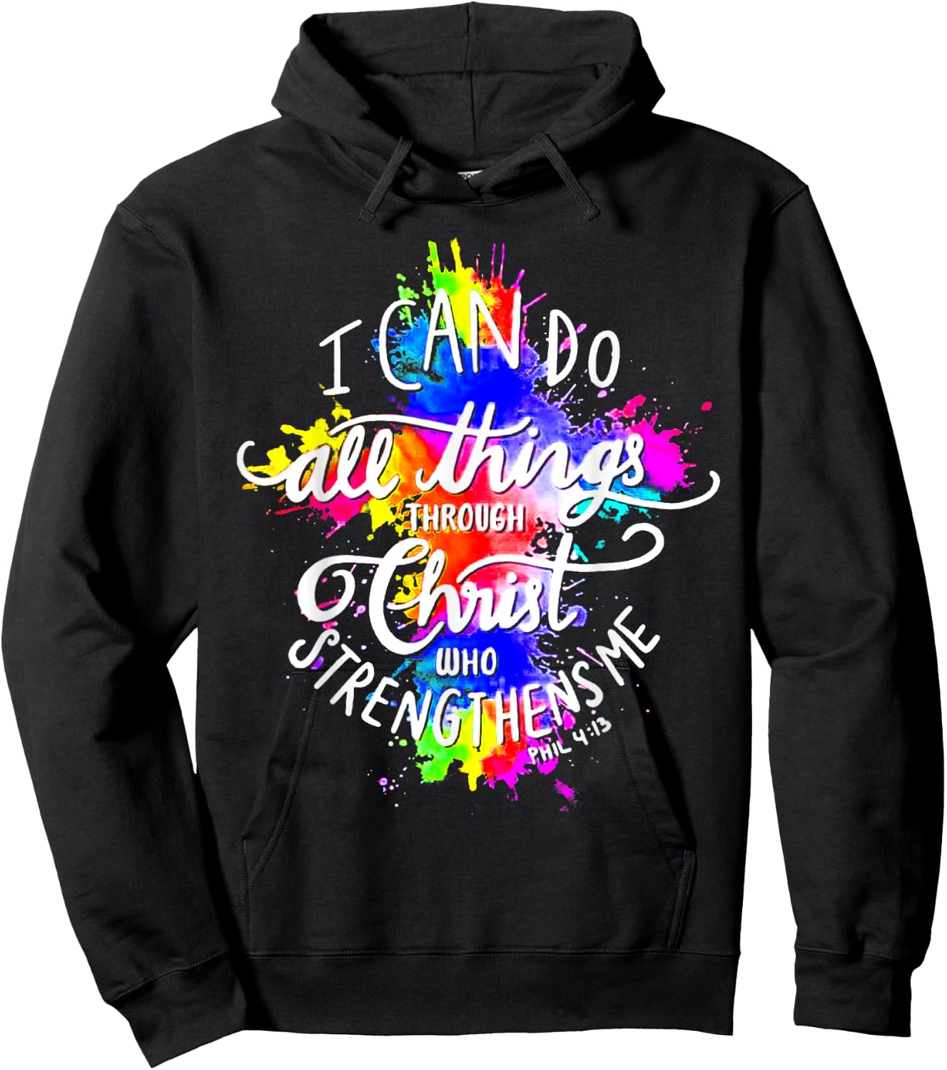 I Can Do All Things Through Christ Who Strengthens Me God Hoodie - Hoodie | Black