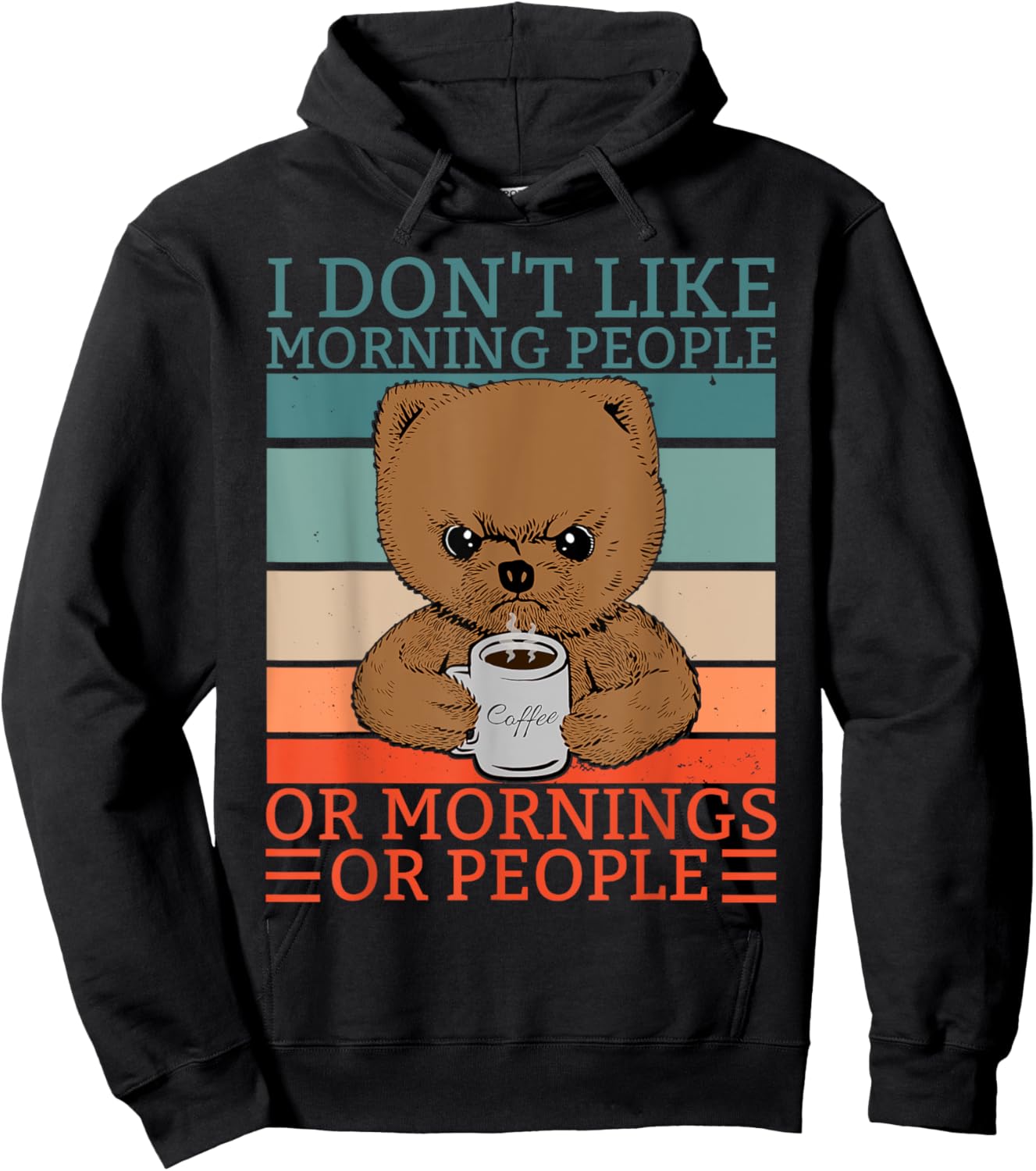 I don't like Morning People Teddy Bär Bear Coffee Hoodie - Hoodie | Black
